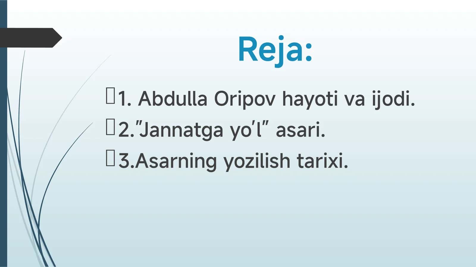 ABDULLA ORIPOV HAYOTI VA IJODI “JANNATGA YO’L” ASARI 2