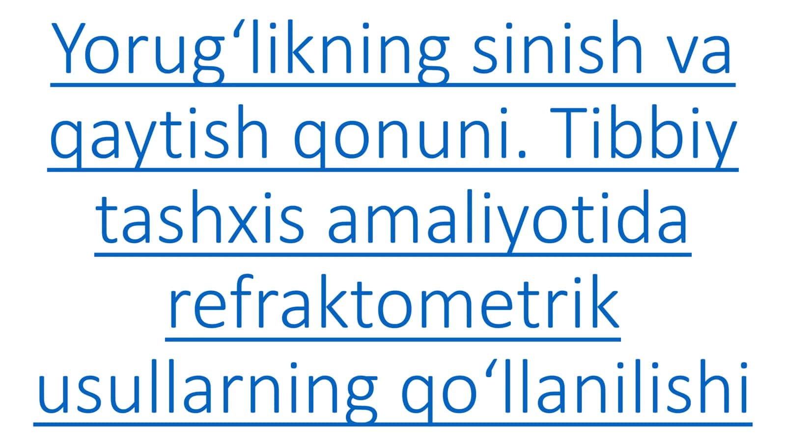 Yorug‘likning sinish va qaytish qonuni. Tibbiy tashxis amaliyotida refraktometrik usullarning qo‘llanilishi 2