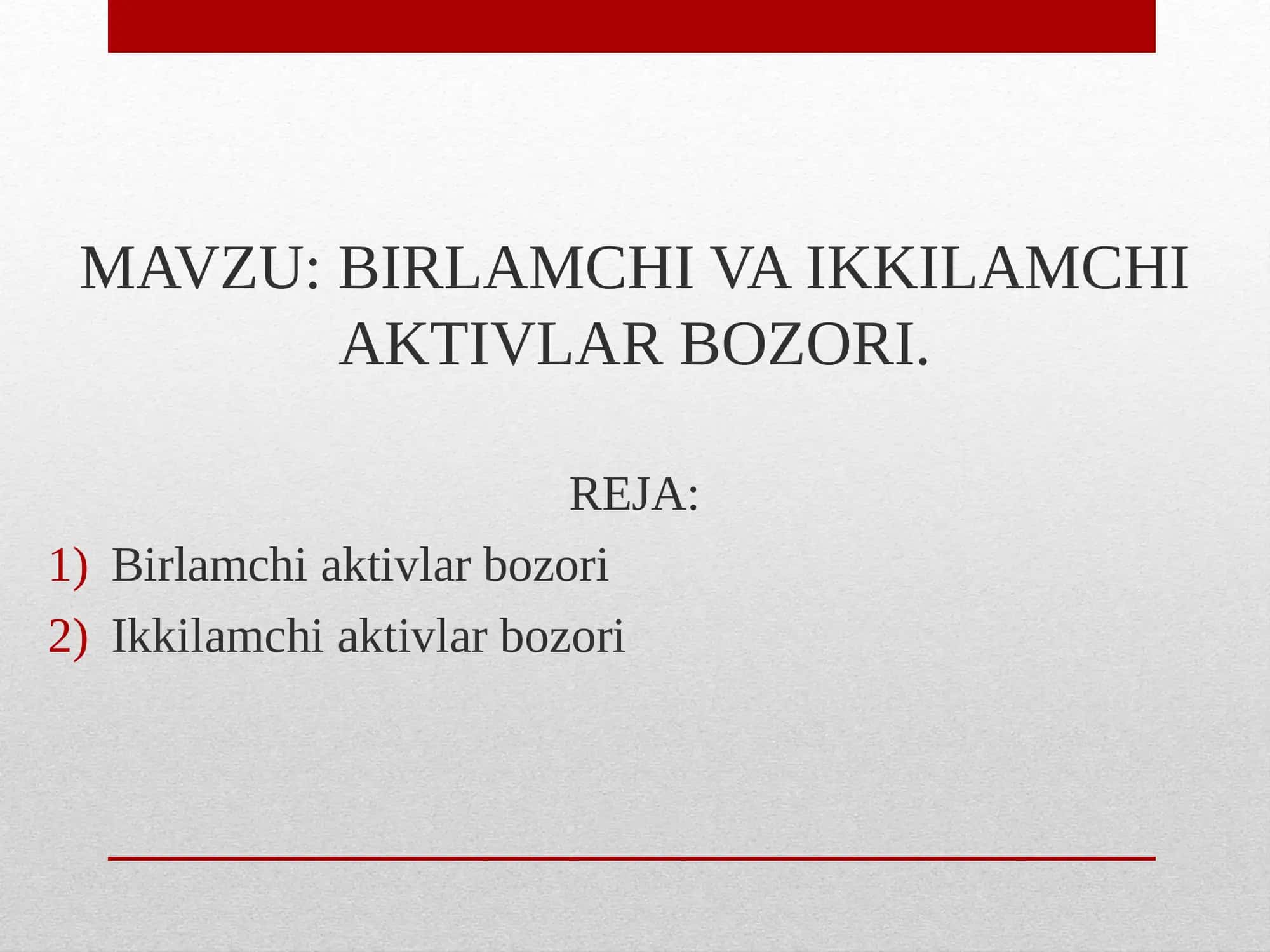Birlamchi va ikkilamchi aktivlar bozori 2