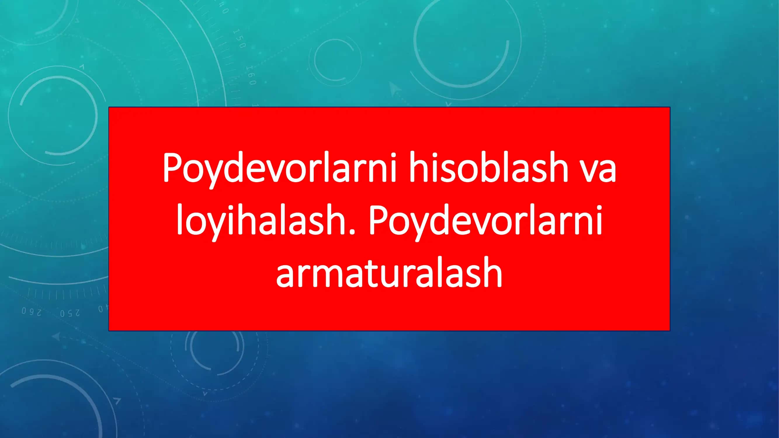 Poydevorlarni hisoblash va loyihalash. Poydevorlarni armaturalash 2