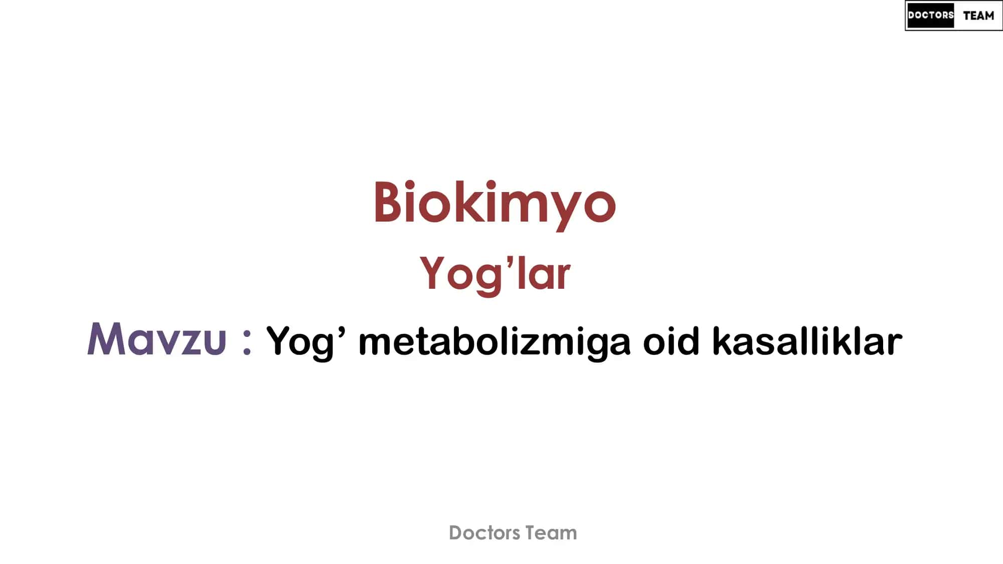 Doctors Team - Biokimyo: Yog’lar 2