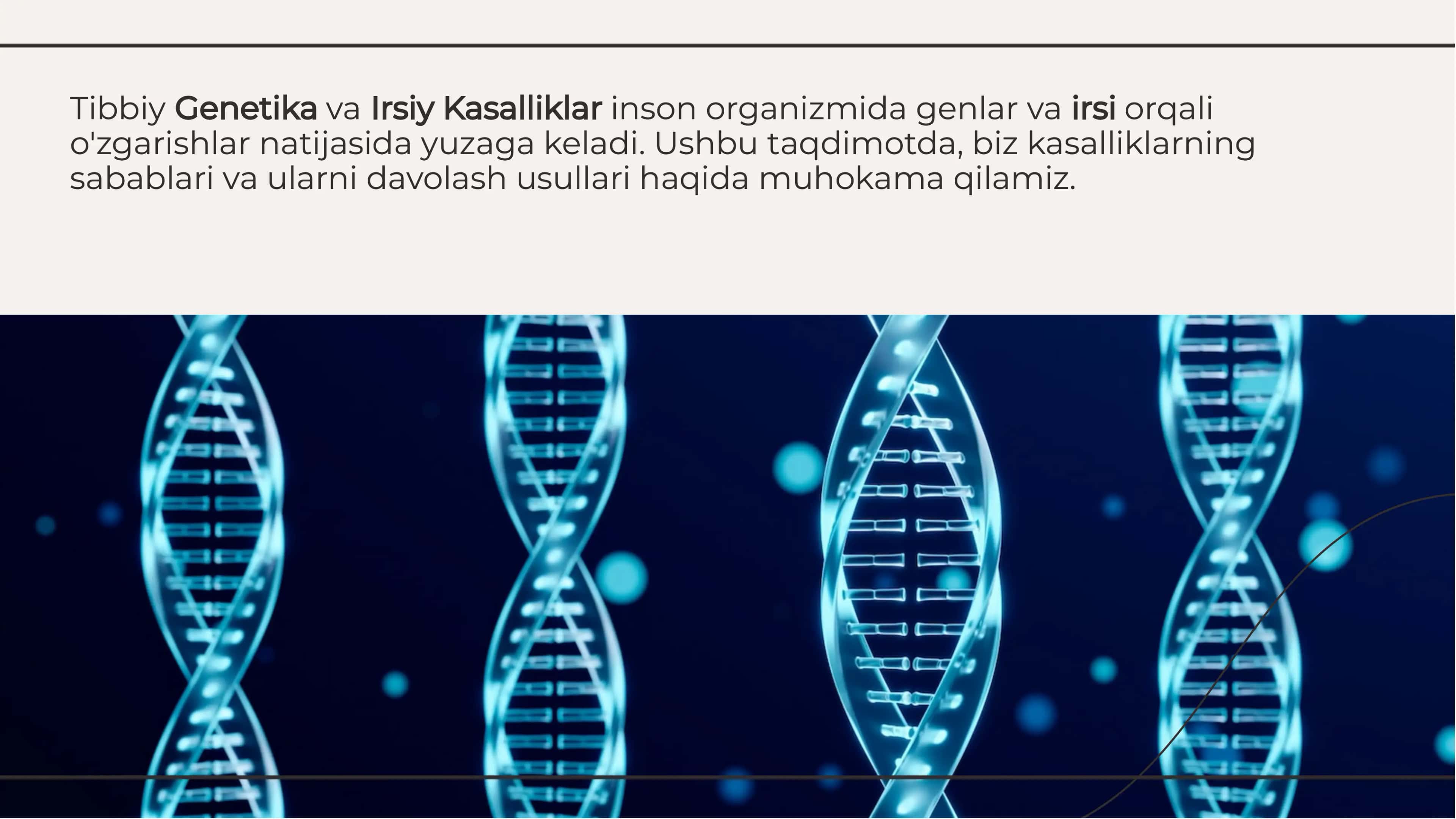 Tibbiy Genetika va Irsiy Kasalliklar: Sabablari va Davolash Usullari 2