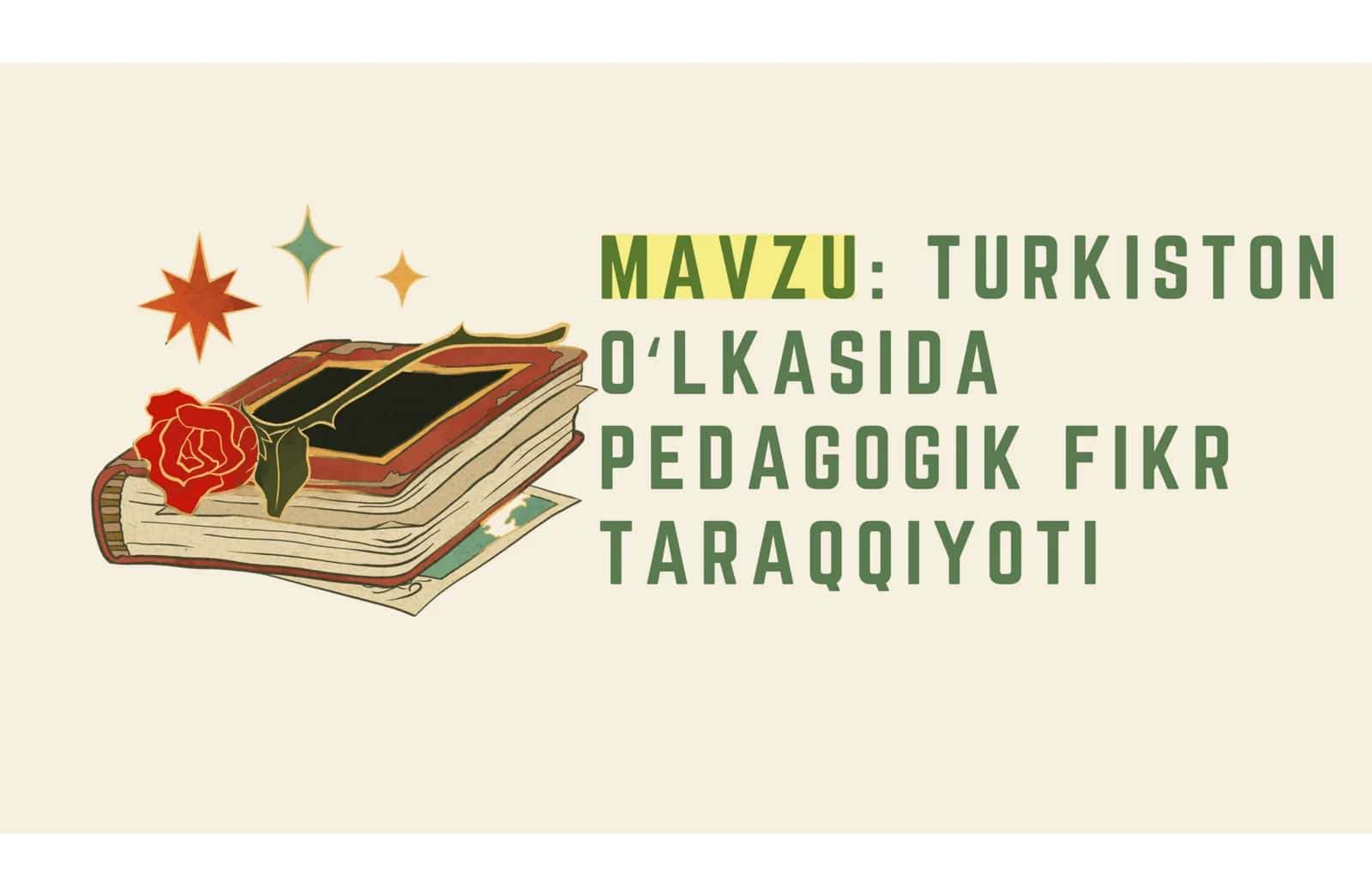 Turkiston oʻlkasida pedagogik fikr taraqqiyoti 2