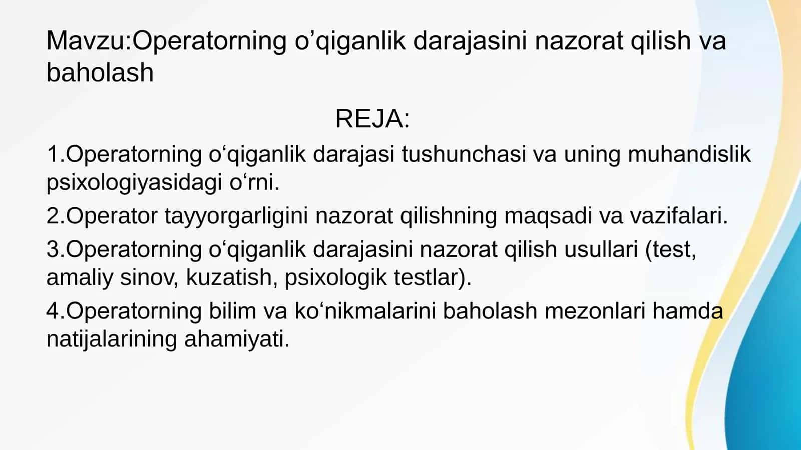 Operatorning o’qiganlik darajasini nazorat qilish va baholash 2