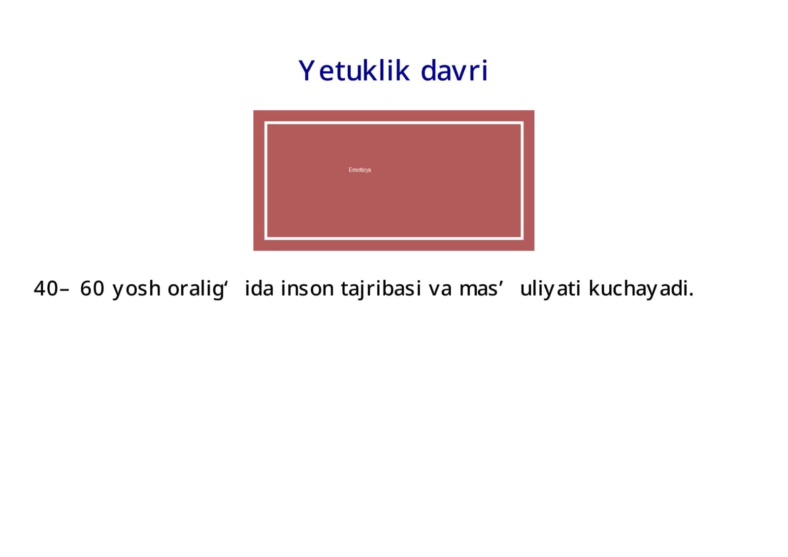 Yetuklik davrining ikkinchi bosqichida shaxsning psixologik xususiyatlari 2