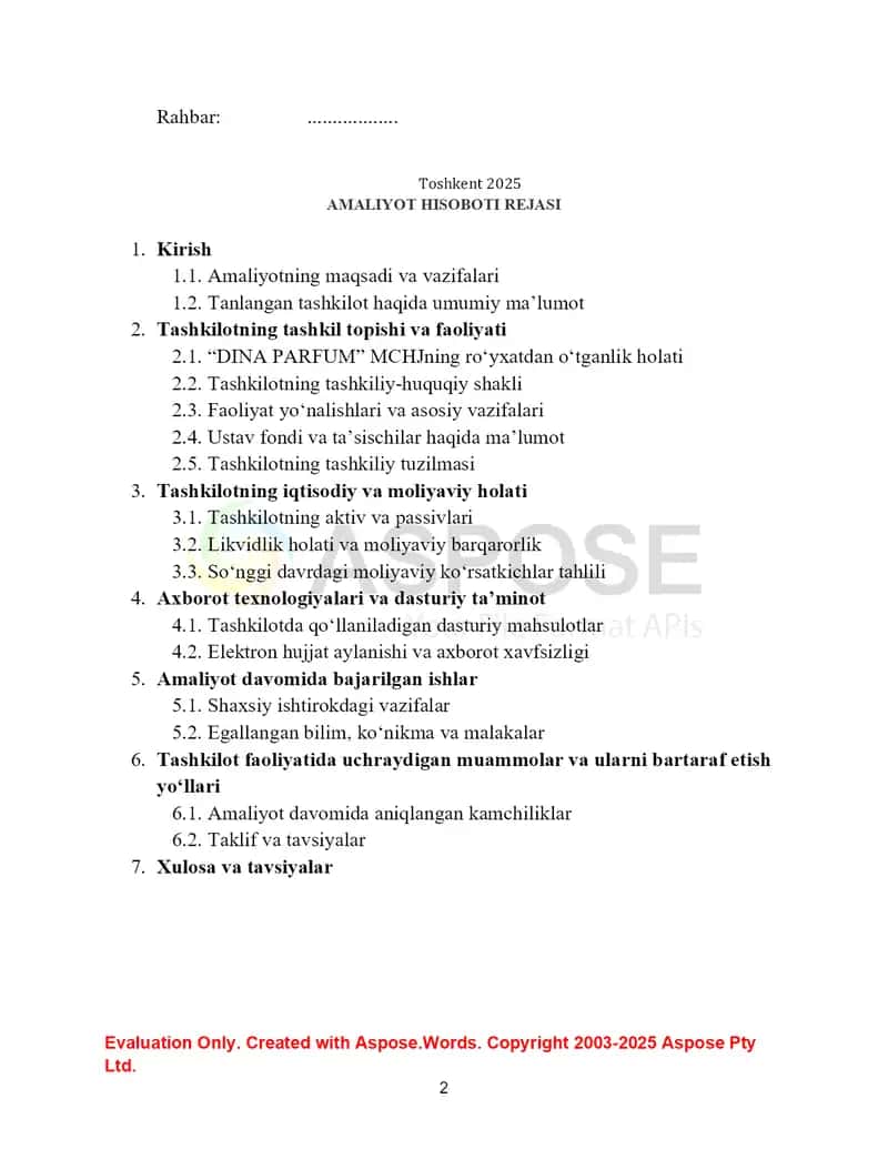 4.	Tashkilot shakli	Mas’uliyati cheklangan jamiyat (MCHJ)
5.	Faoliyat turi	Parfyumeriya mahsulotlari ishlab chiqarish va savdosi 2