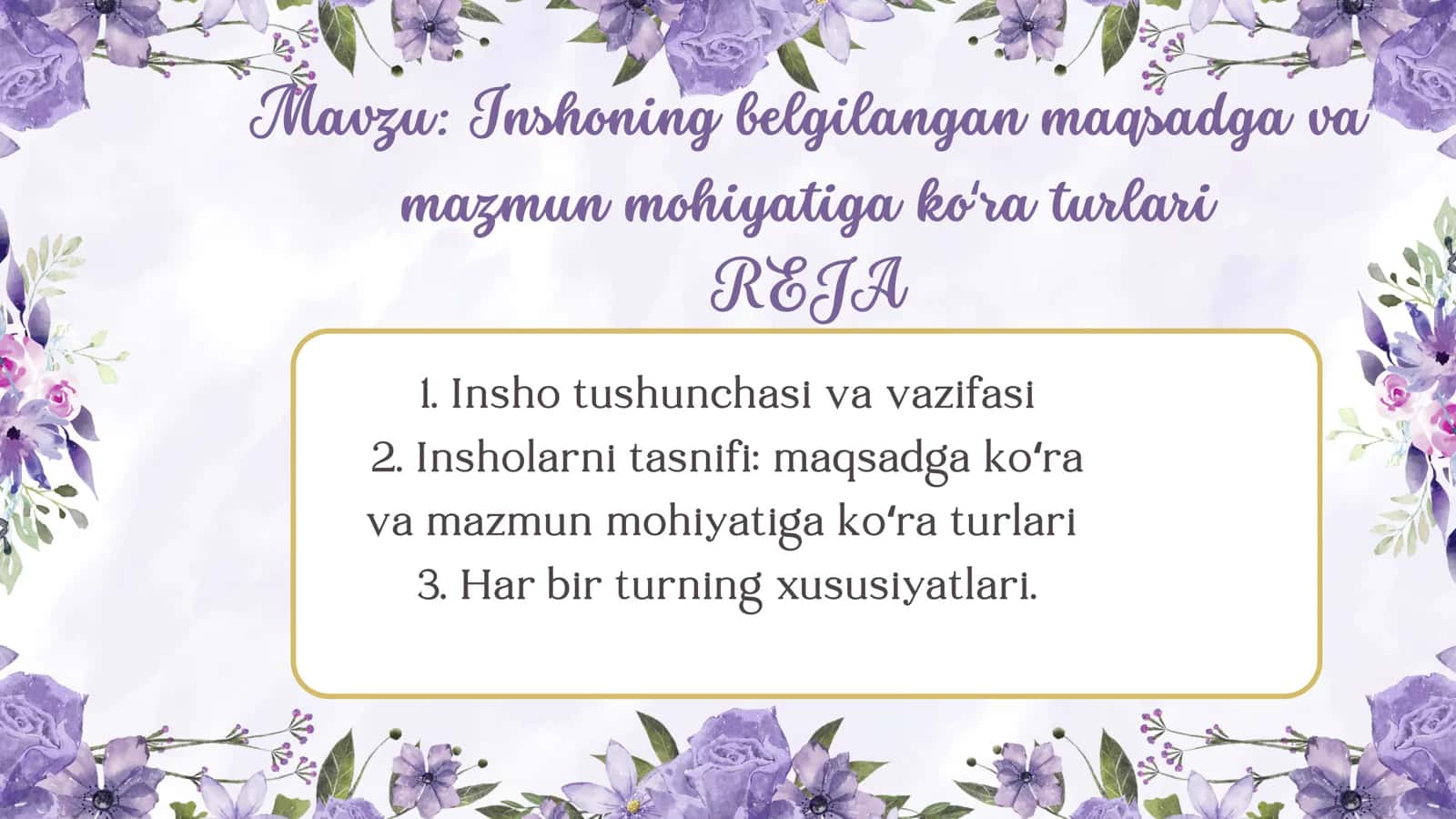 Inshoning belgilangan maqsadga va mazmun mohiyatiga koʻra turlari 2