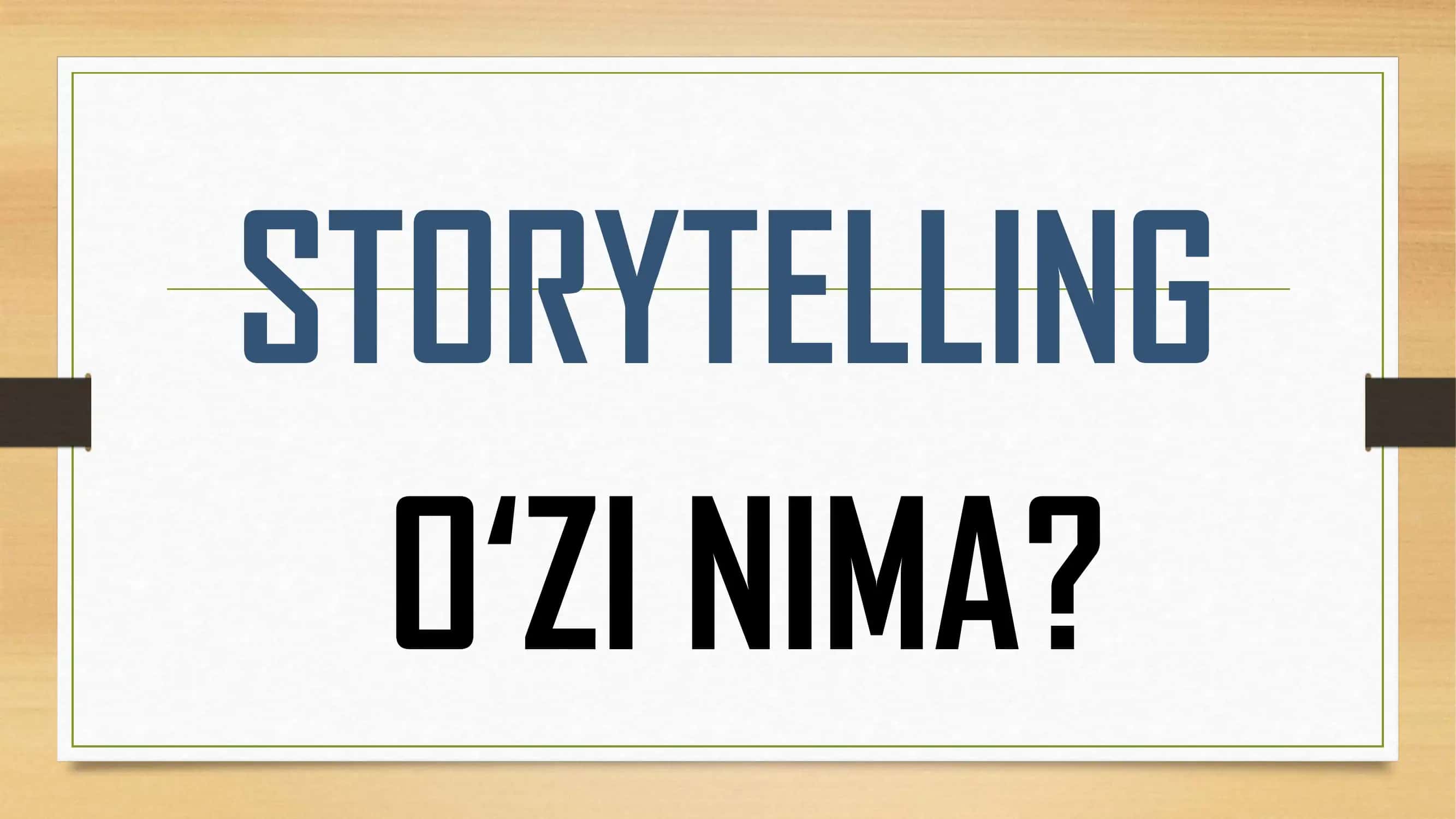 Hikoya qilish (Storytelling) 2