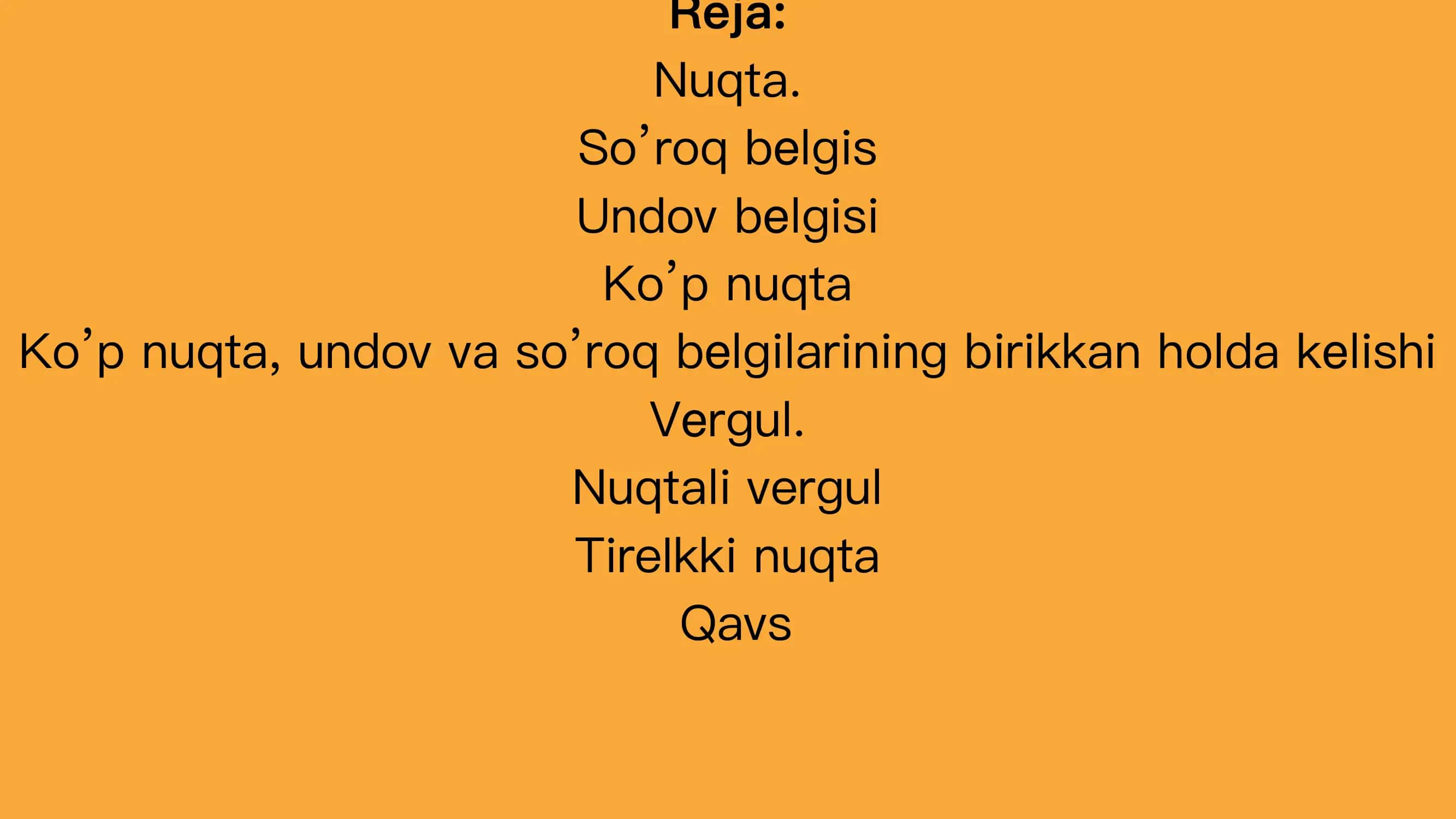 Ona tilida tinish belgilari. Tinish belgilari va ularning tasnifi; tinish belgilarining qo'llanish o'rinlari 2