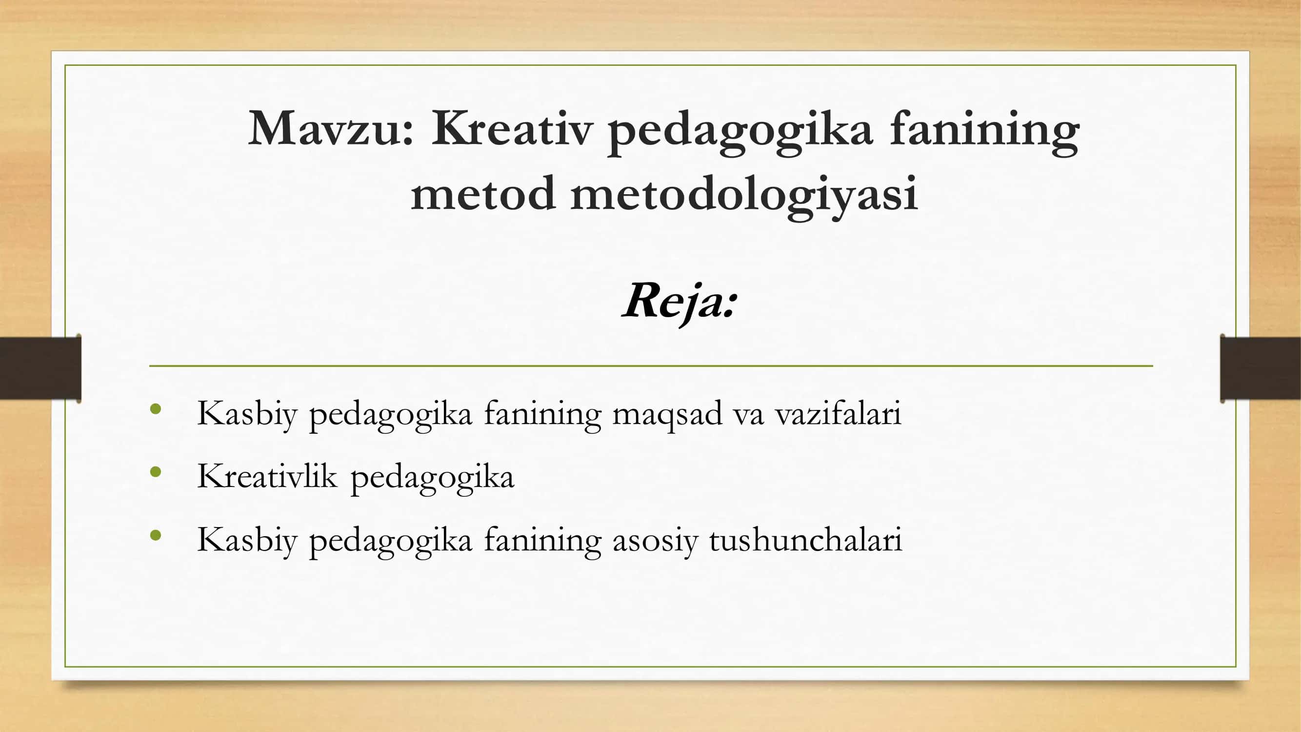 Kasbiy pedagogika fanining metodologiyasi 2
