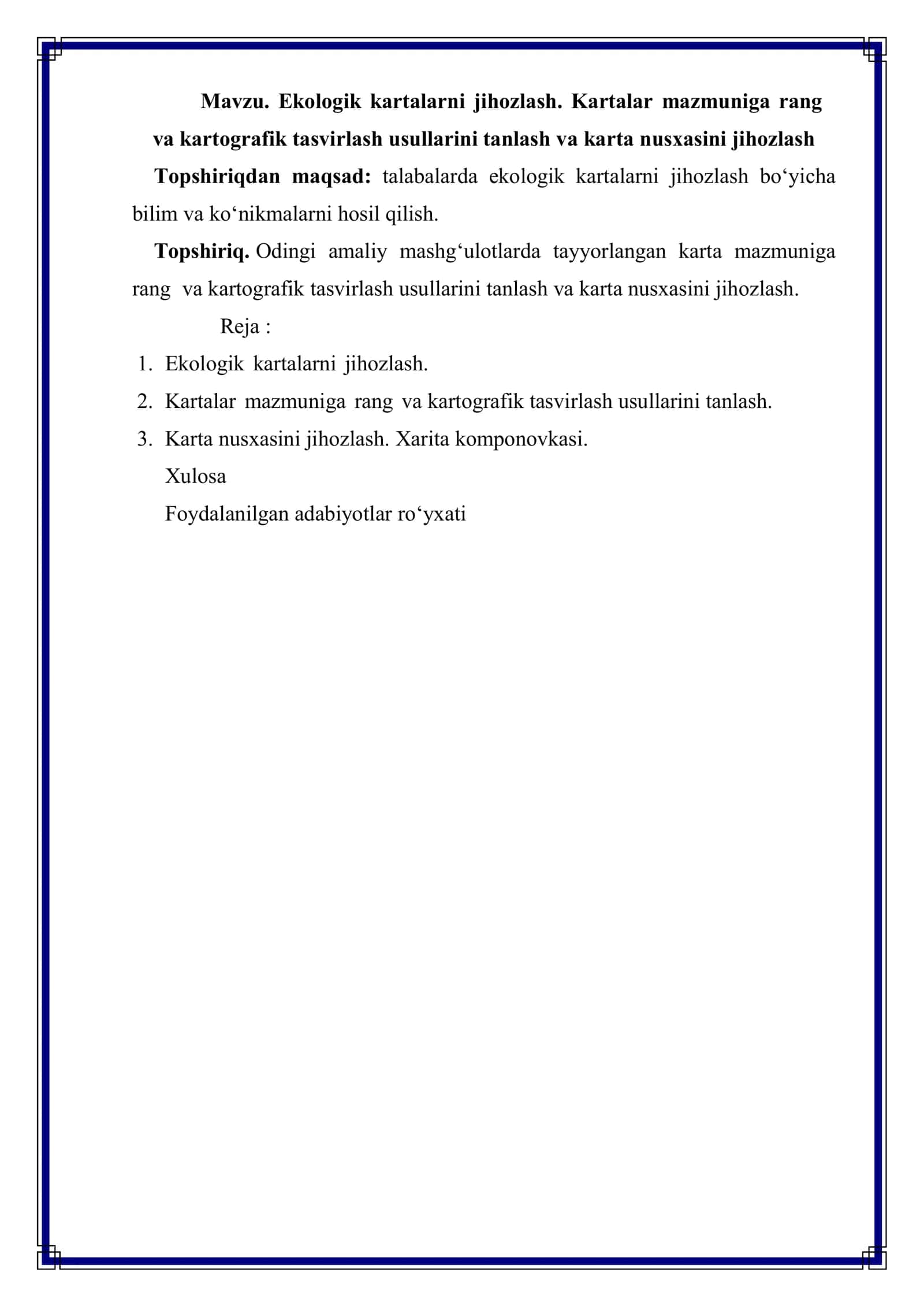 Ekologik kartalarni jihozlash. Kartalar mazmuniga rang va.kartografik tasvirlash usullarini tanlash va karta nusxasini jihozlash 2