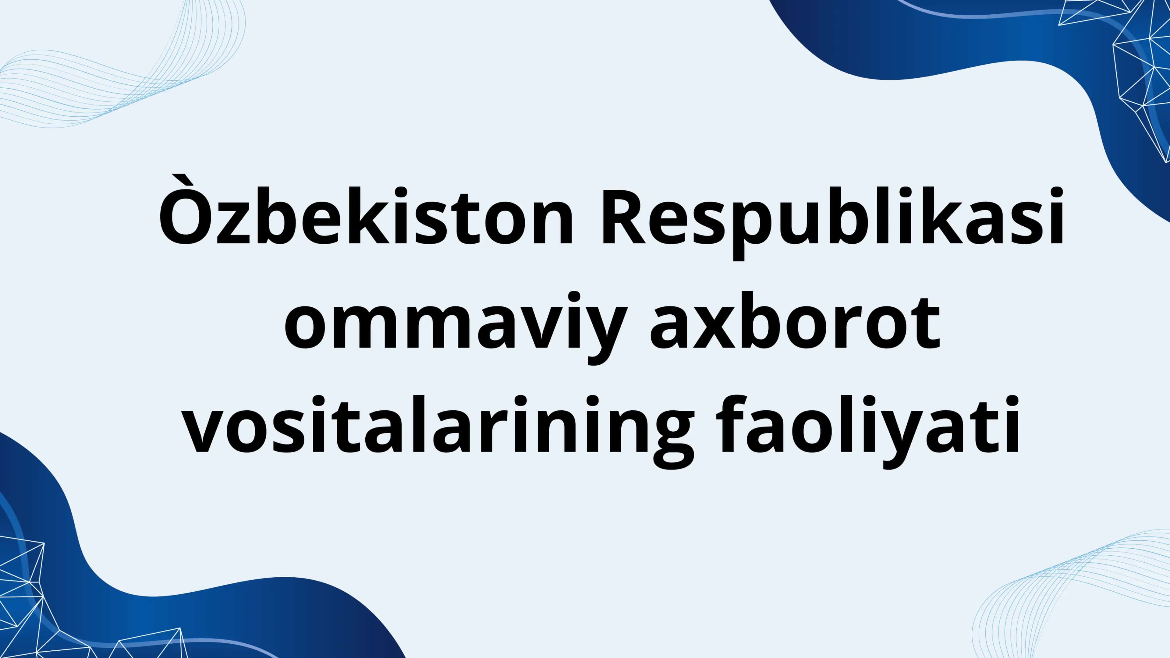 OAV - O'zbekiston Respublikasi ommaviy axborot vositalari 2