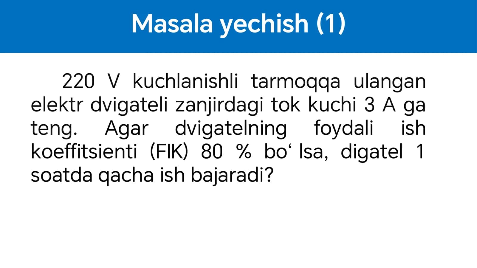 FIZIKA MAVZU: MASALALAR YECHISH 2