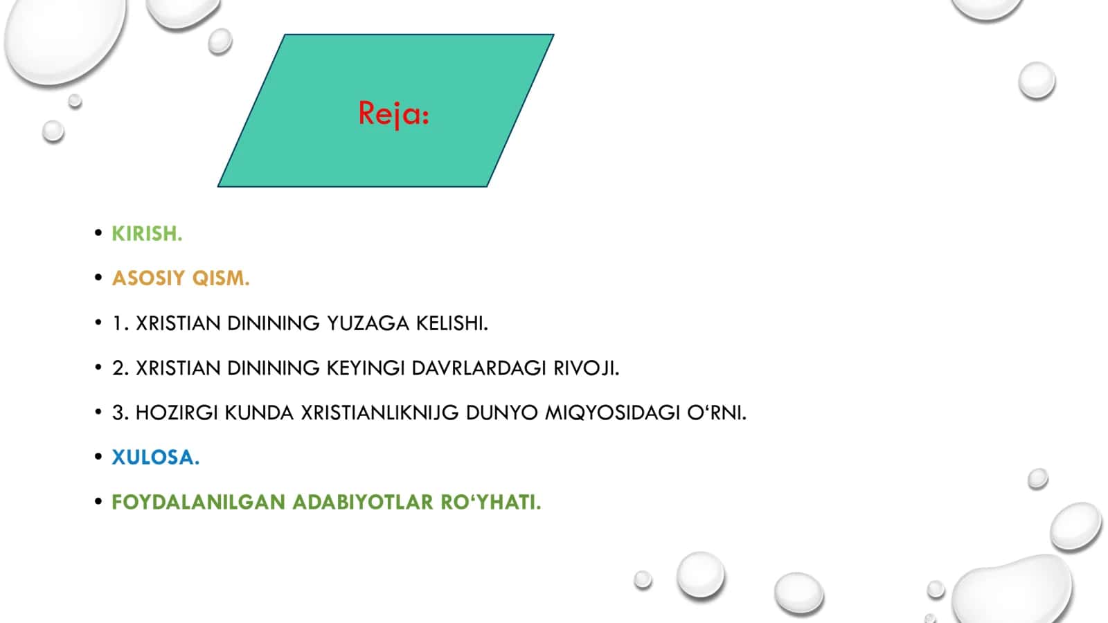 XRISTIAN DININING YUZAGA KELISHI VA ASOSIY 
MAROSIMLARI 2