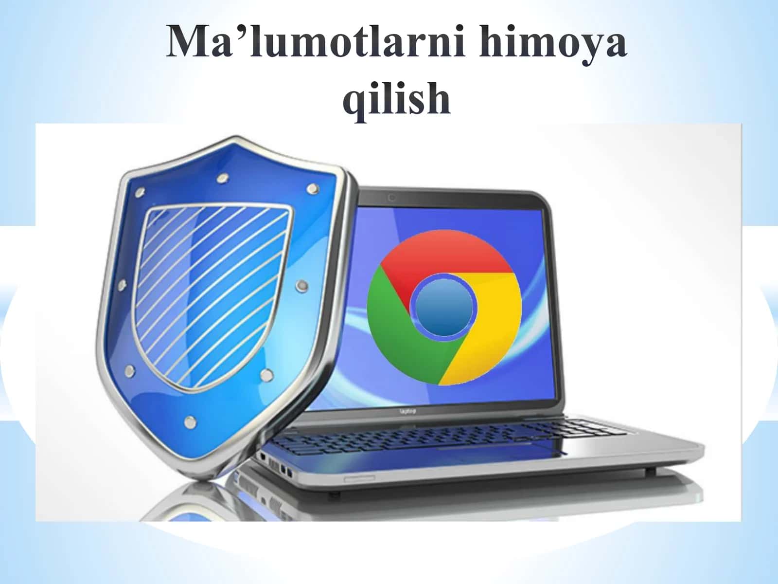 MA’LUMOTLARNI HIMOYA  QILISH USULLARI 2
