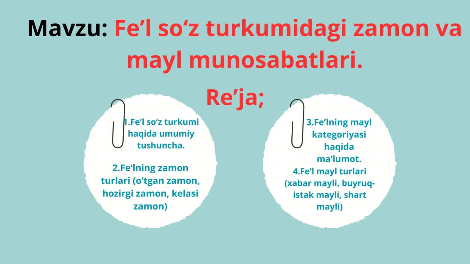 Feʼl soʻz turkumidagi zamon va mayl munosabatlari 2