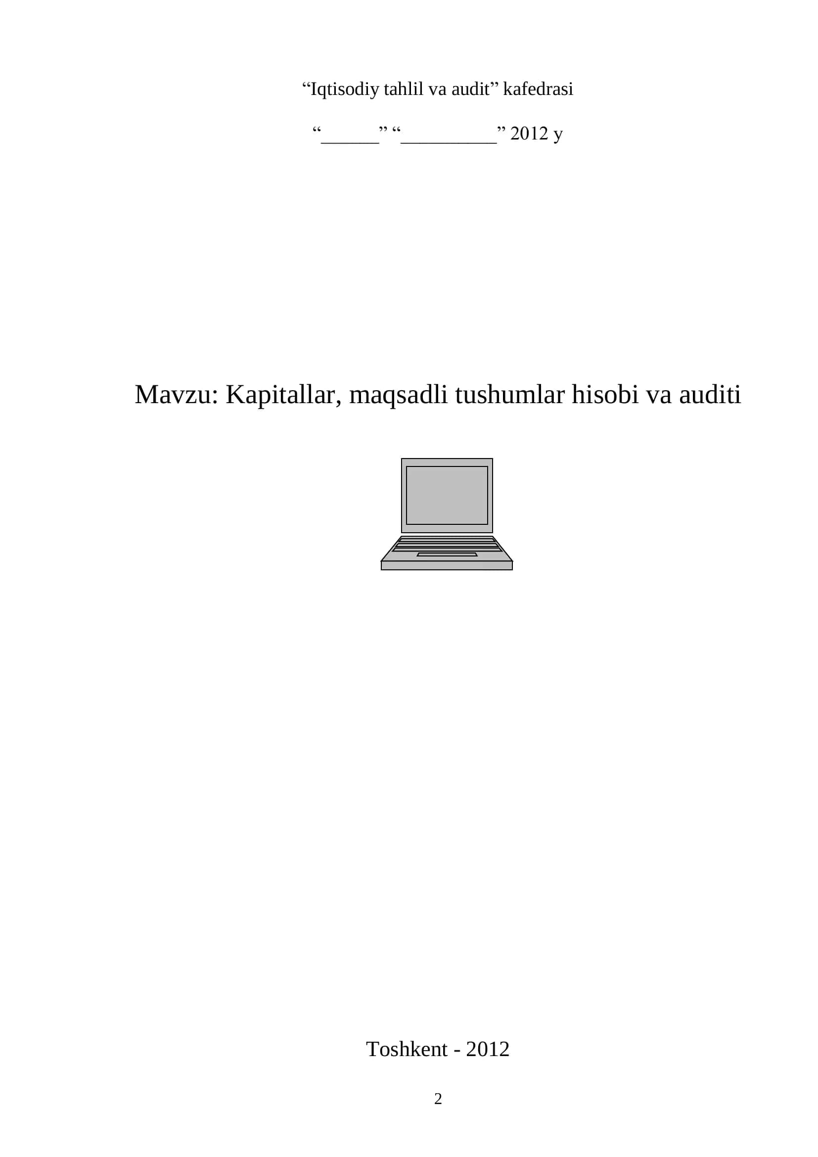 Kapitallar, maqsadli tushumlar hisobi va auditi 2