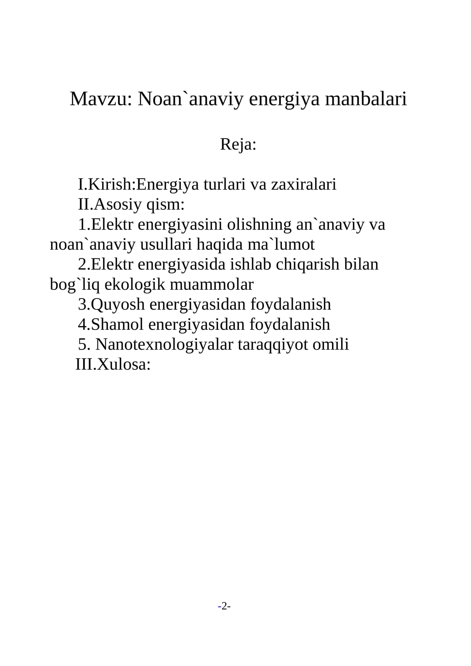 Ekologik toza energiya turlari va nanotexnologiyafanidan bajargan mavzusida tayyor refarat sifatli. 2