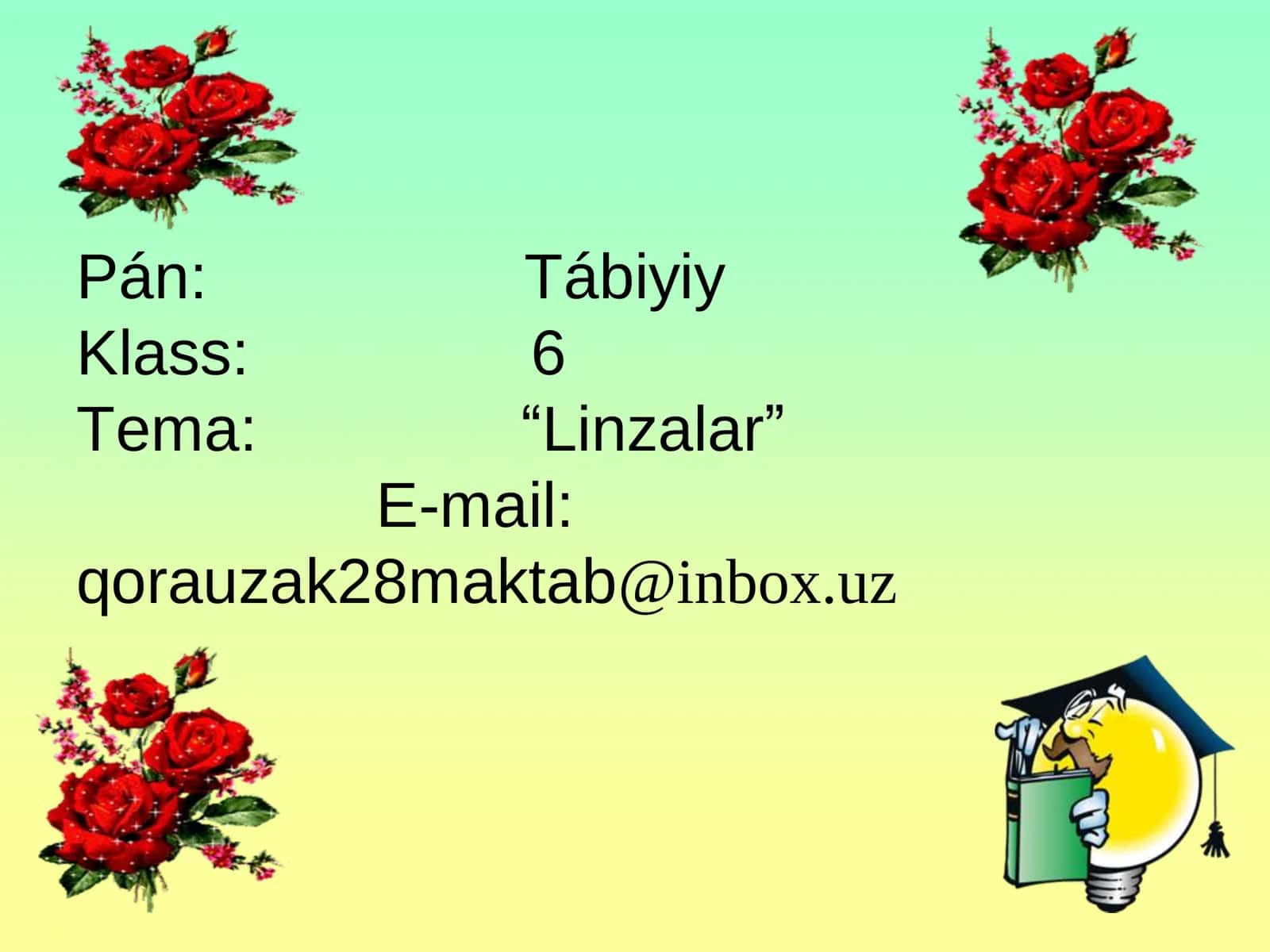6-sinf Tabiiy fan Linzalar mavzusida dars ishlanma (Qoraqalpoq tilida) 2