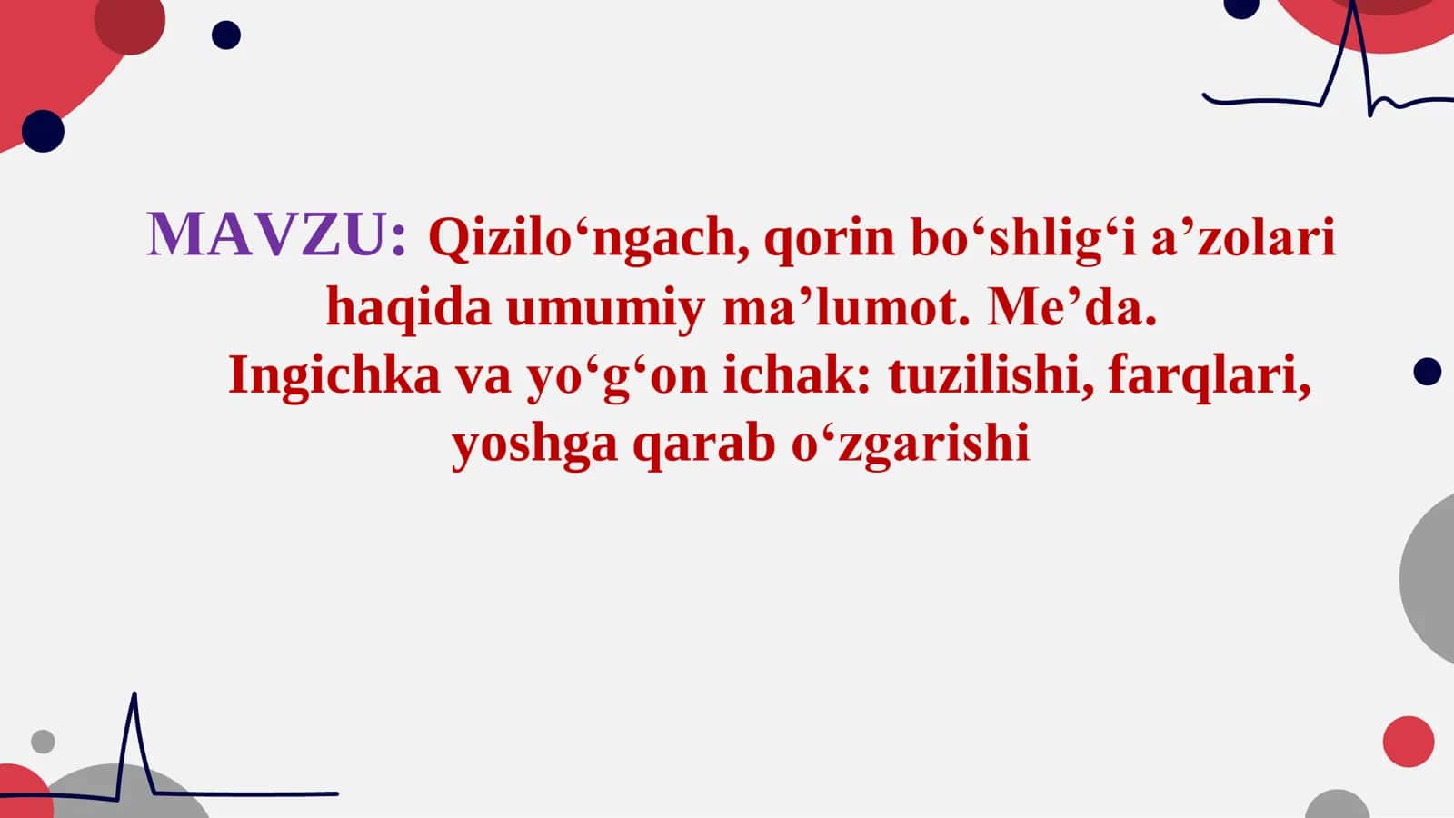 Qizilo‘ngach, qorin bo‘shlig‘i a’zolari haqida umumiy ma’lumot. Me’da 2