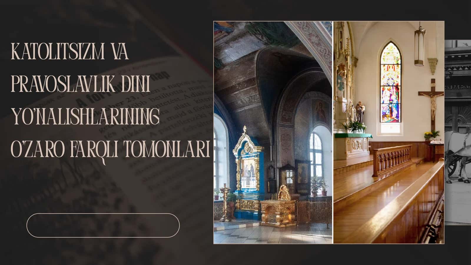 Katolitsizm va pravoslavlik dini yo'nalishlarining o'zaro farqli tomonlari 2