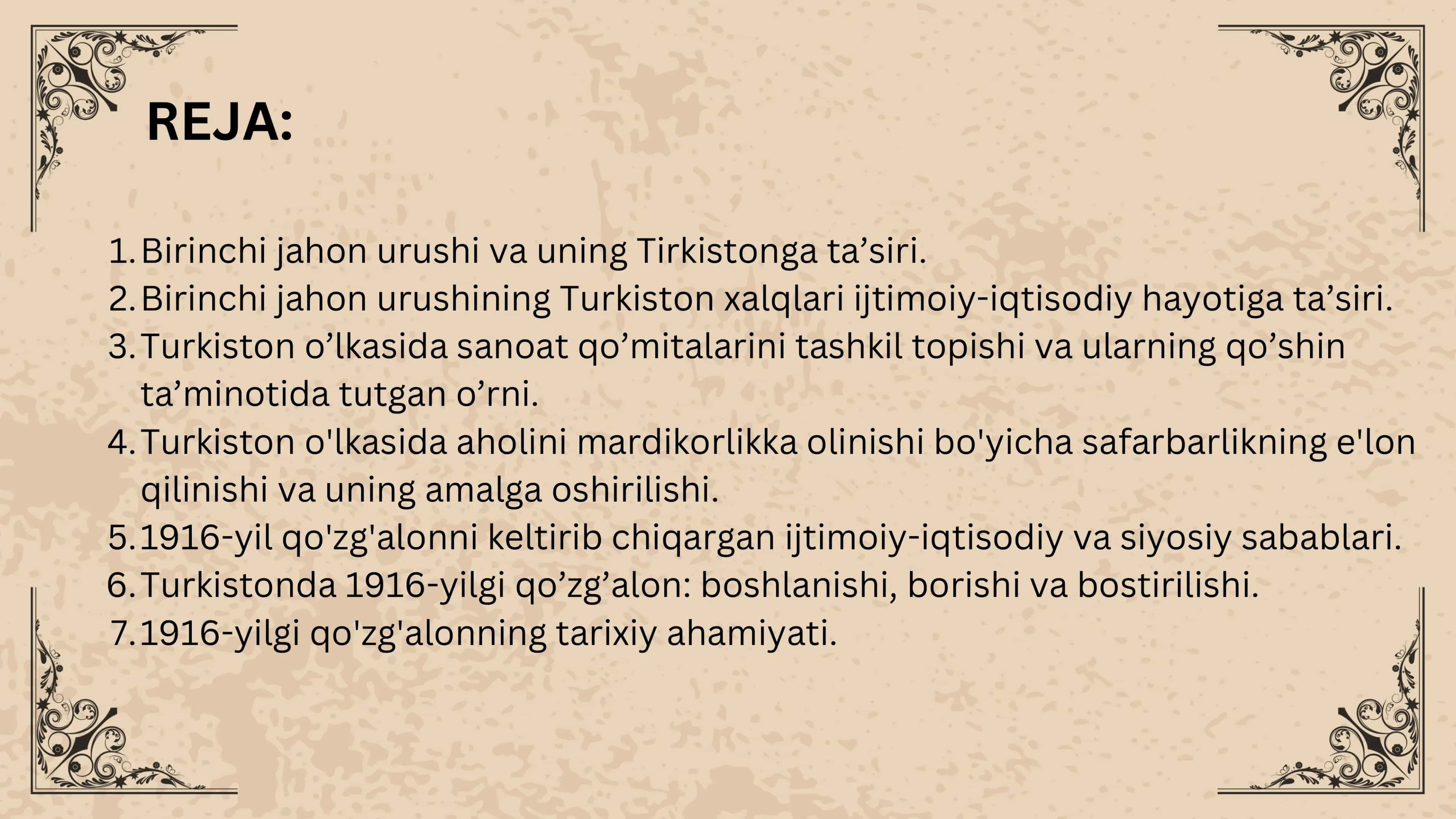 BIRINCHI JAHON URUSHINING TURKISTONGA TASIRI. 1916-YILGI MILLIY OZODLIK HARAKATI 2