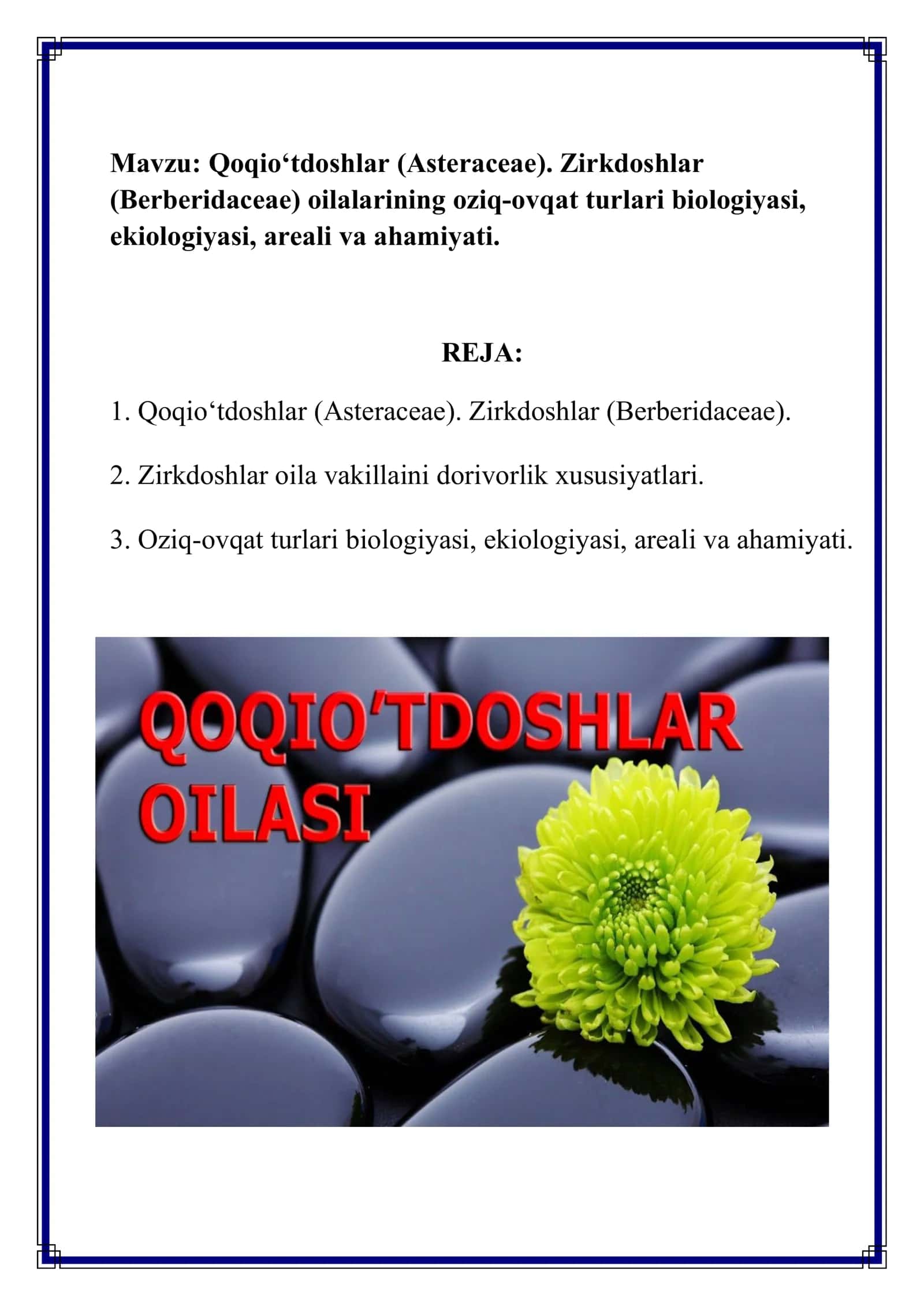 Qoqiо‘tdoshlar (Asteraceae). Zirkdoshlar (Berberidaceae) oilalari biologiyasi 2