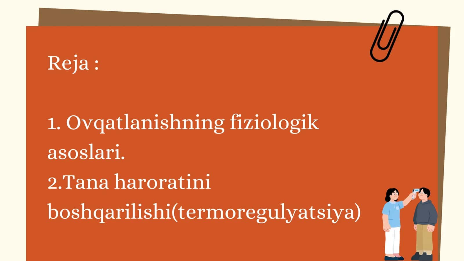 Ovqatlanishning fiziologik boshqarilishi. Tana xaroratining boshqarilishi 2