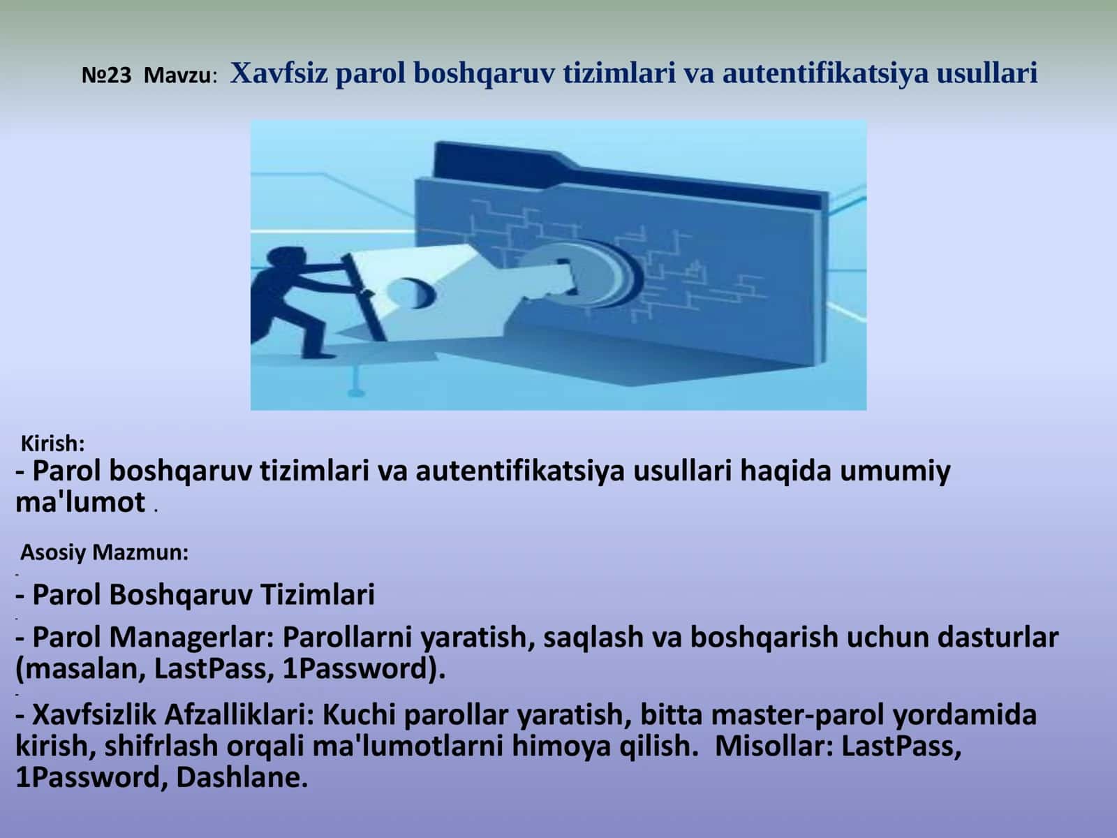 Xavfsiz parol boshqaruv tizimlari va autentifikatsiya usullari 2