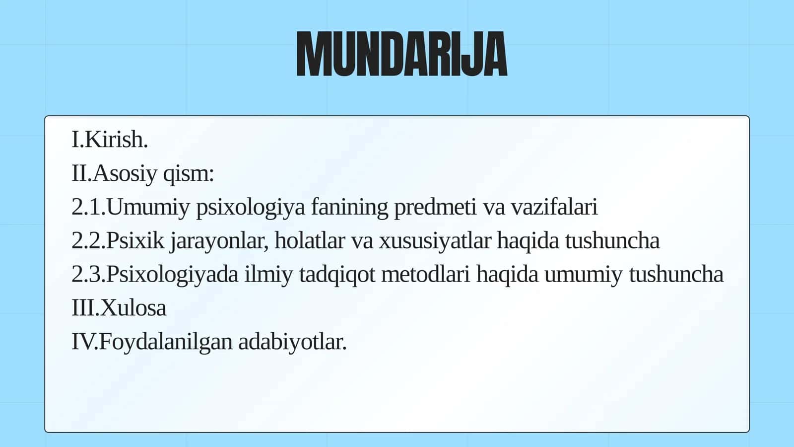 UMUMIY PSIXOLOGIYA FANI PREDMETI, ILMIY TADQIQOT METODLARI 2