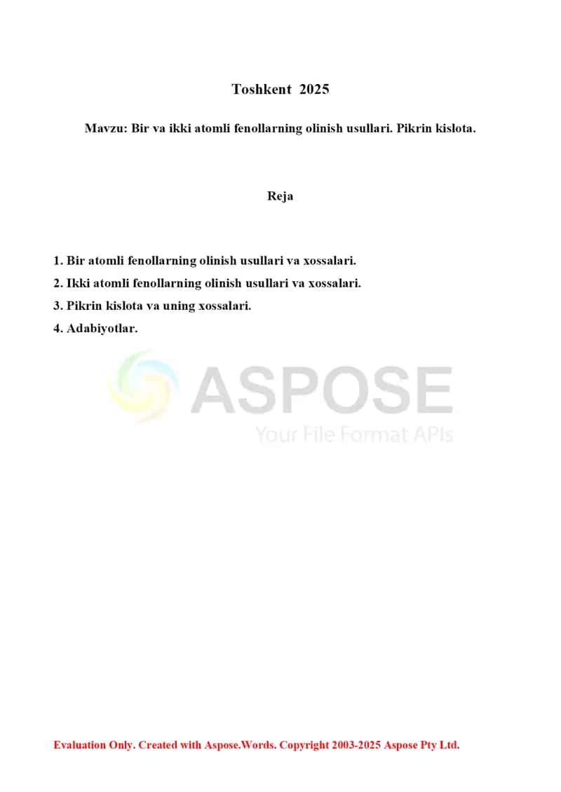 10. Bir va ikki atomli fenollarning olinish usullari. Pikrin kislota. Referat 8 bet 2