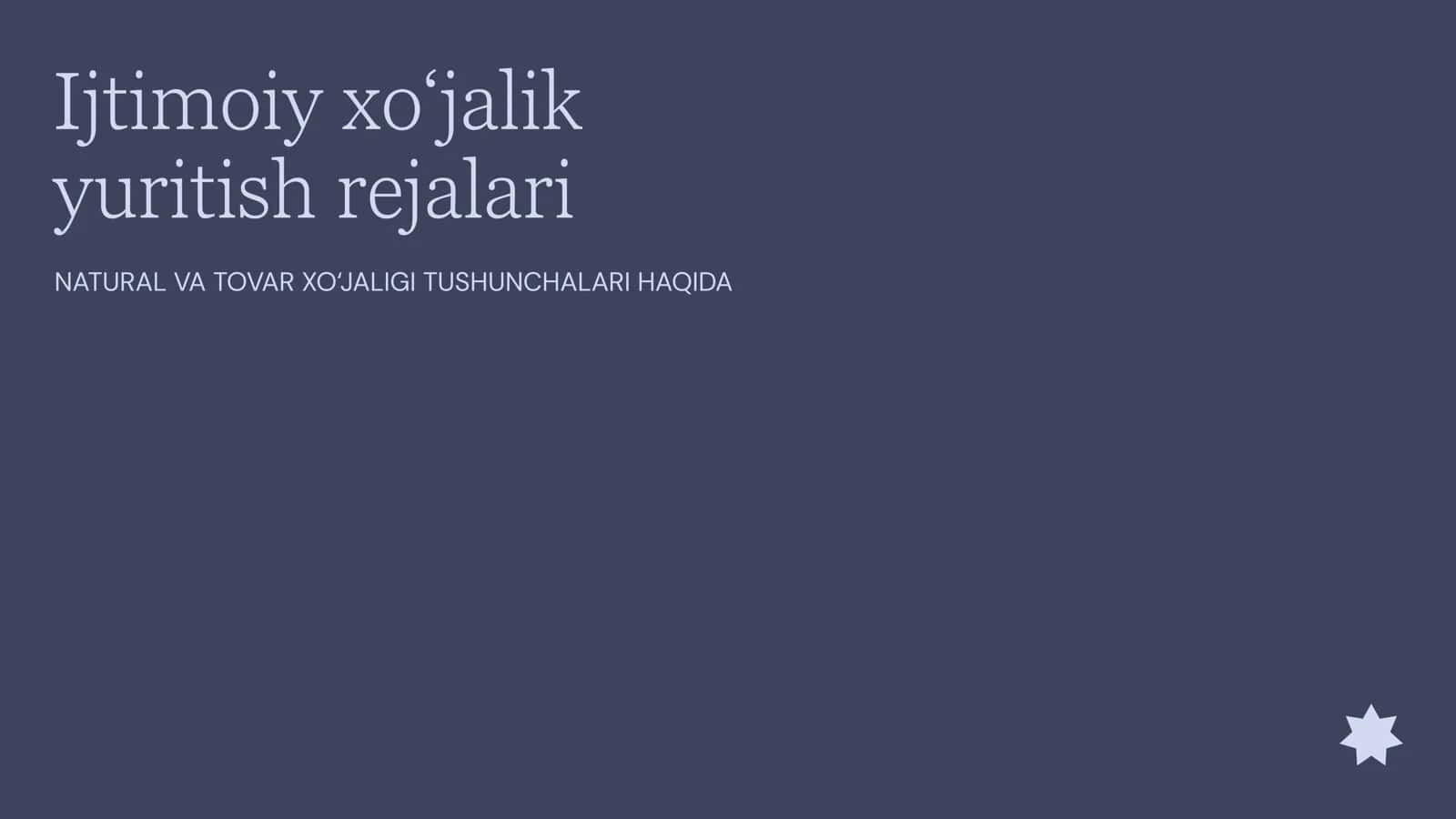 NATURAL VA TOVAR XO‘JALIGI TUSHUNCHALARI HAQIDA 2