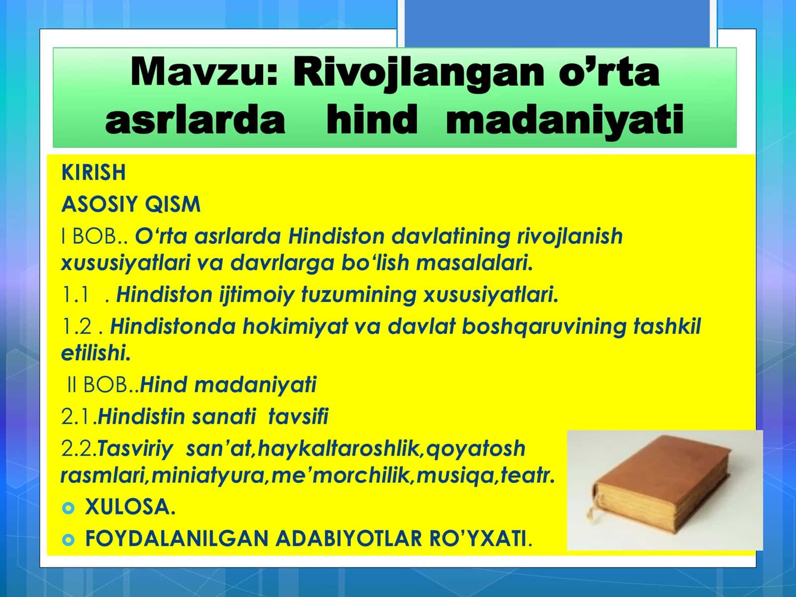 Rivojlangan o’rta asrlarda hind madaniyati 2