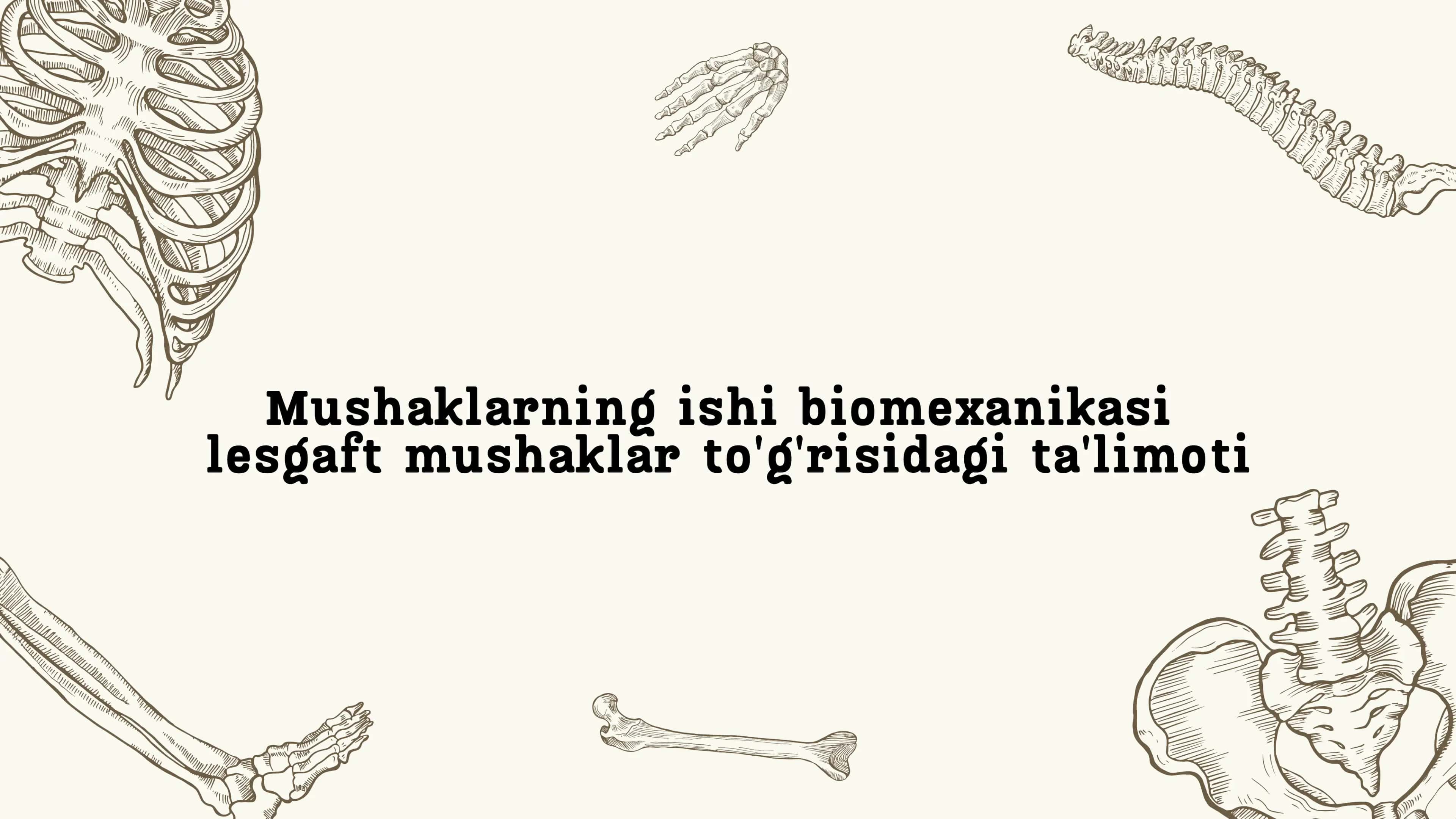 Mushaklarning ishi biomexanikasi 2