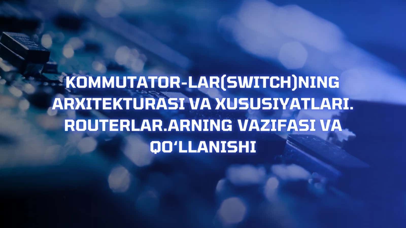 kompyuter tarmoqlari fanidan 2
