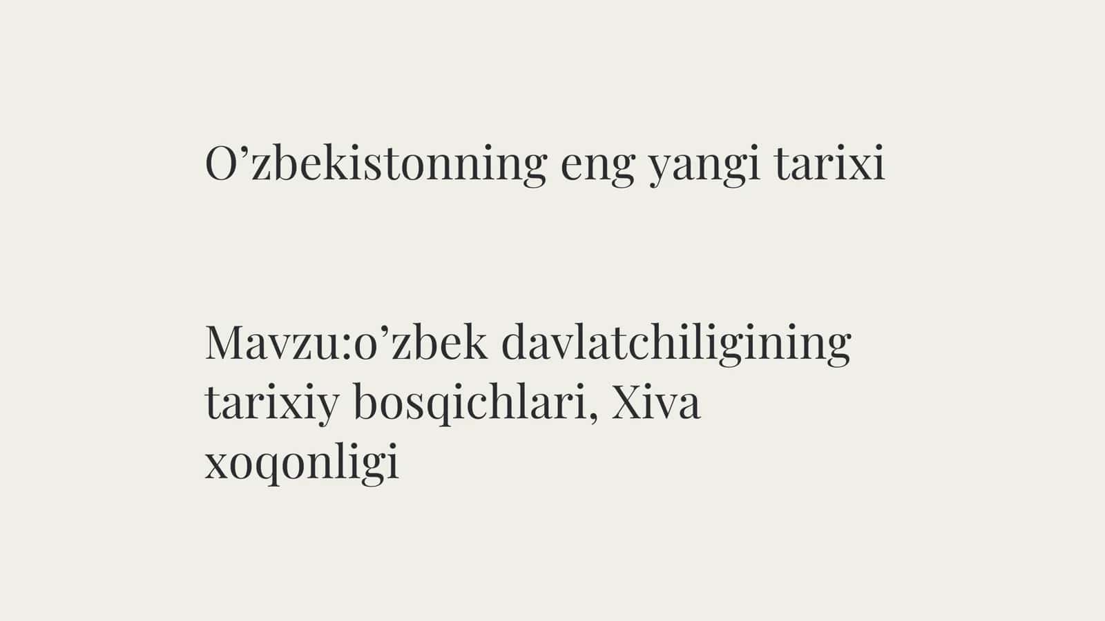 Mavzu:oʼzbek davlatchiligining tarixiy bosqichlari, Xiva xoqonligi 2