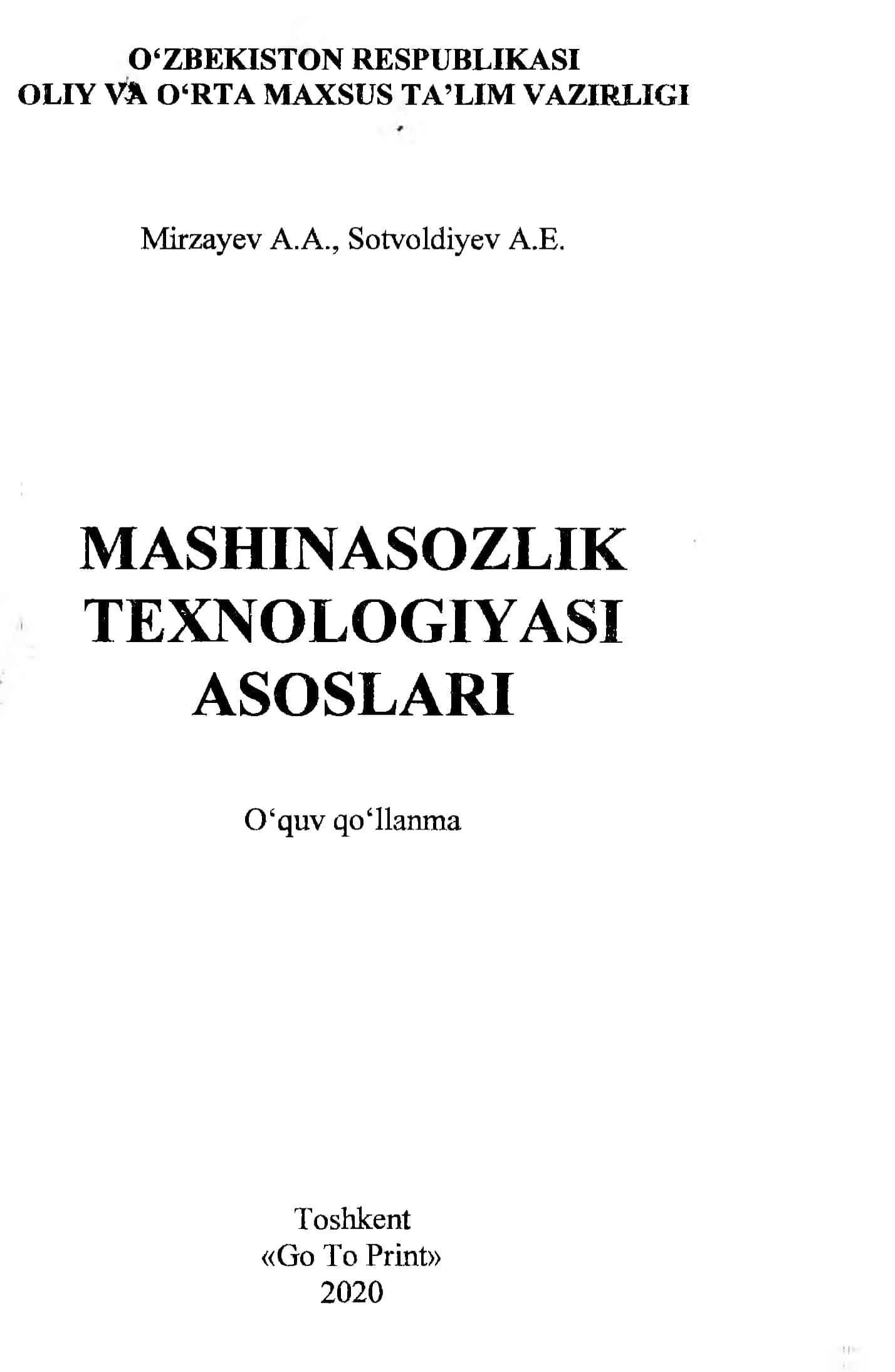 MASHINASOZLIK TEXNOLOGIYASI ASOSLARI Mirzayev A  Sotvoldiyeva A maruza 2