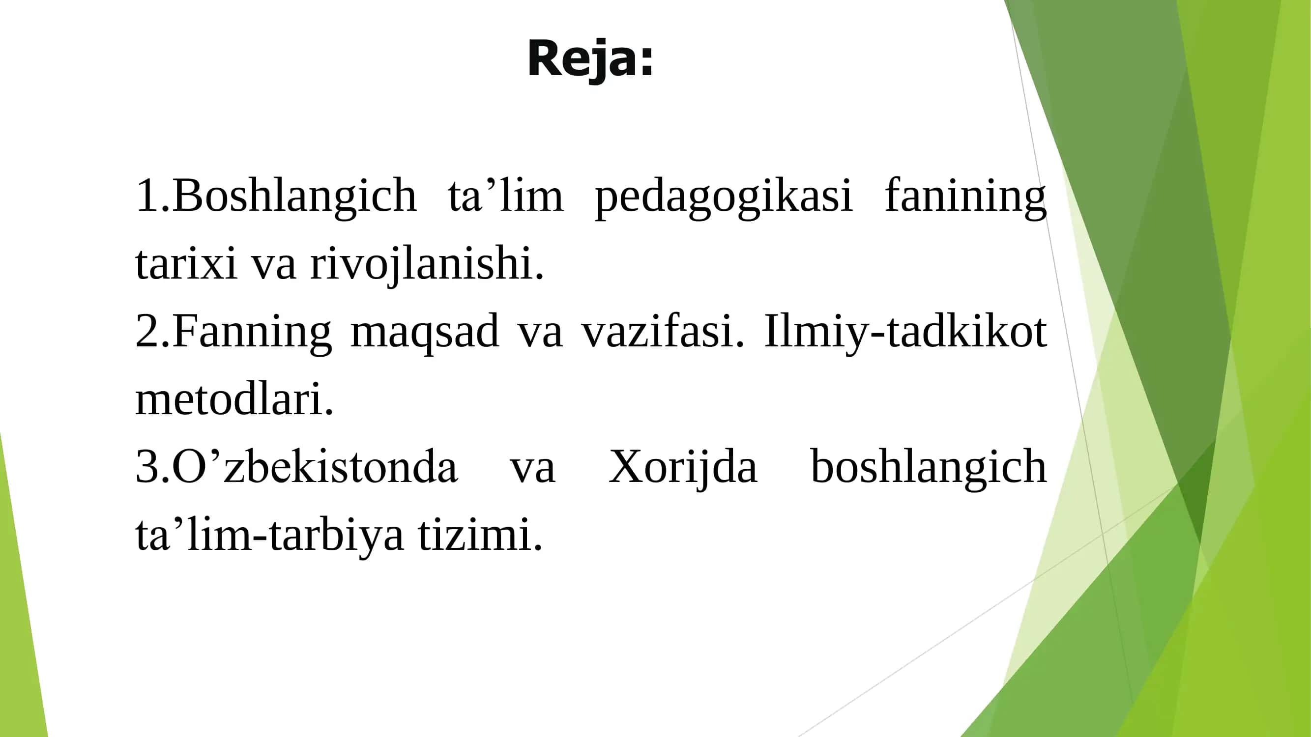 Boshlang’ich ta’lim pedagogikasi mazmuni, predmeti, ilmiy tadqiqot ob’yekti va metodlari 2
