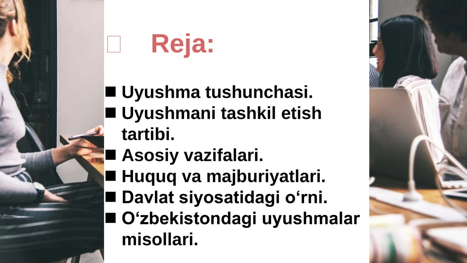 Uyushmalarni tashkil etish ,ularning vazifasi va davlat siyosatidagi o'rni 2