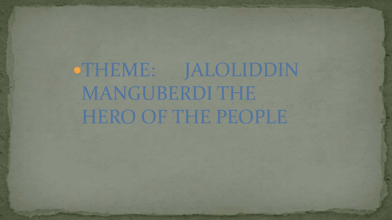 JALOLIDDIN MANGUBERDI THE HERO OF THE PEOPLE 2