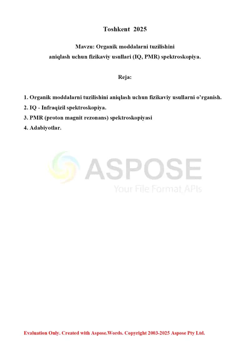 1. Organik moddalarni tuzilishini aniqlash uchun fizikaviy usullari (IQ, PMR) spektroskopiya. Referat 6 bet 2