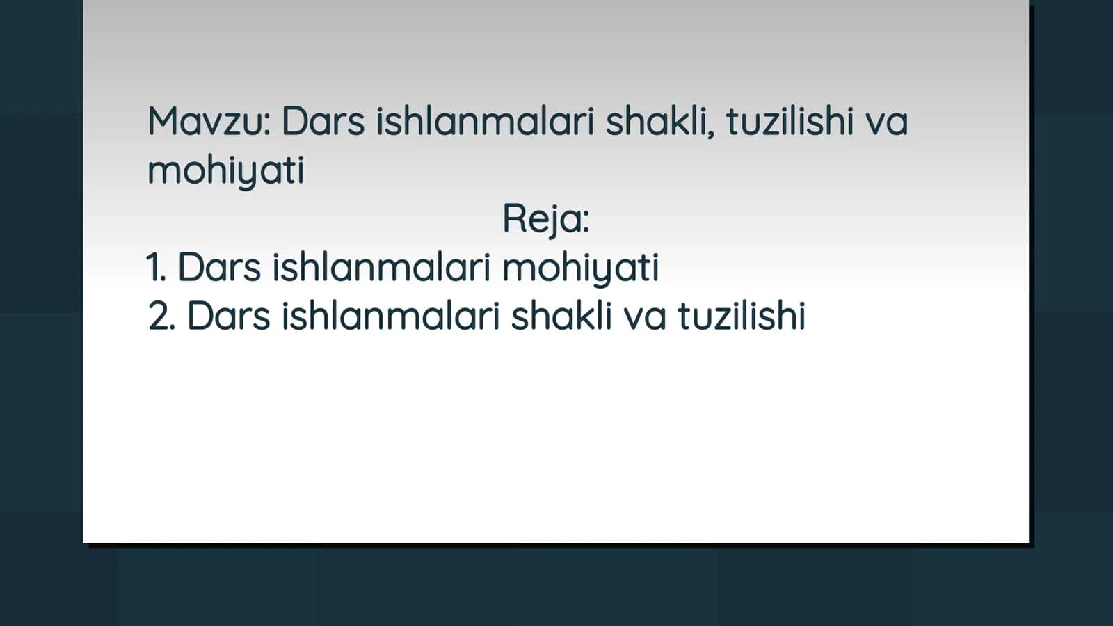 Dars ishlanmalari shakli, tuzilishi va mohiyati 2