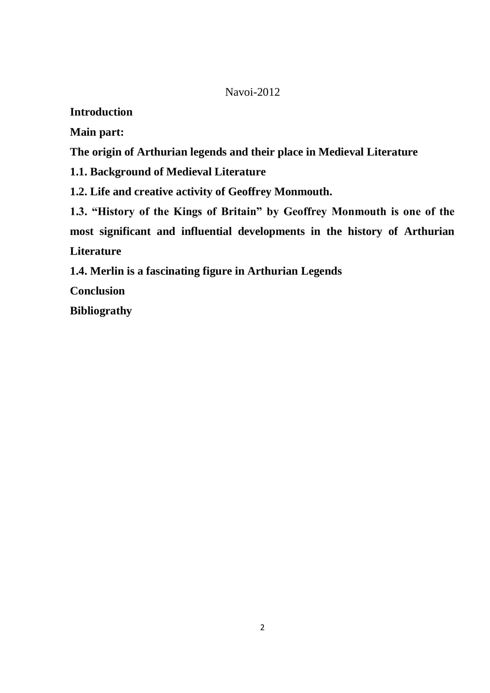 The Arthurian legends first created by Geoffrey of Monmouth 2