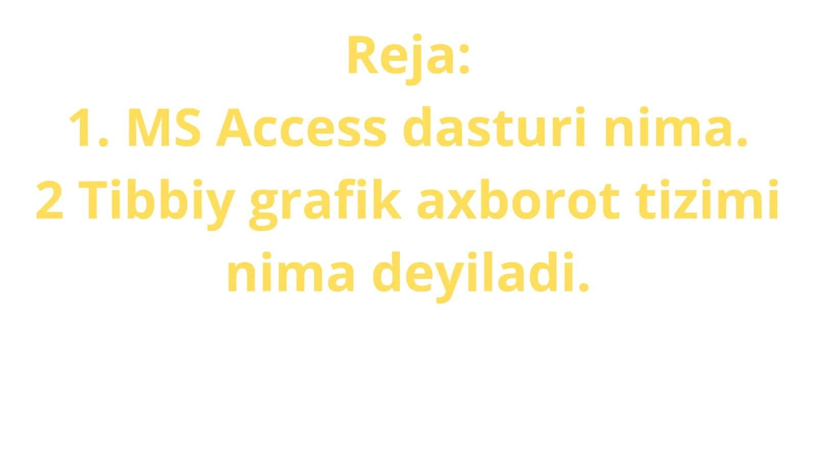 Tibbiyot grafik axborot tizimlari MS Access dasturiy taʼminotidan foydalanish 2