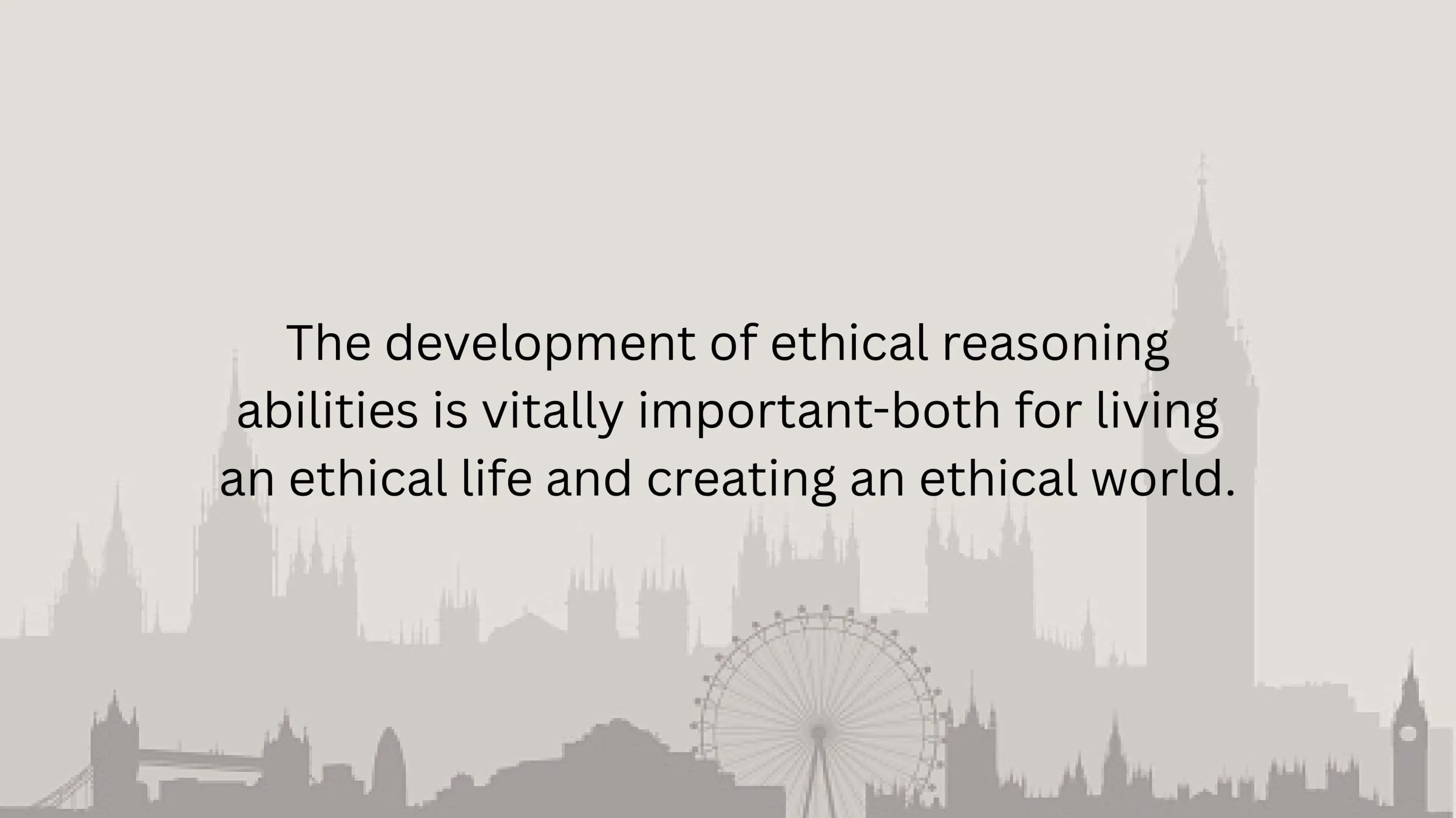 Ethical Development and Reasoning 2