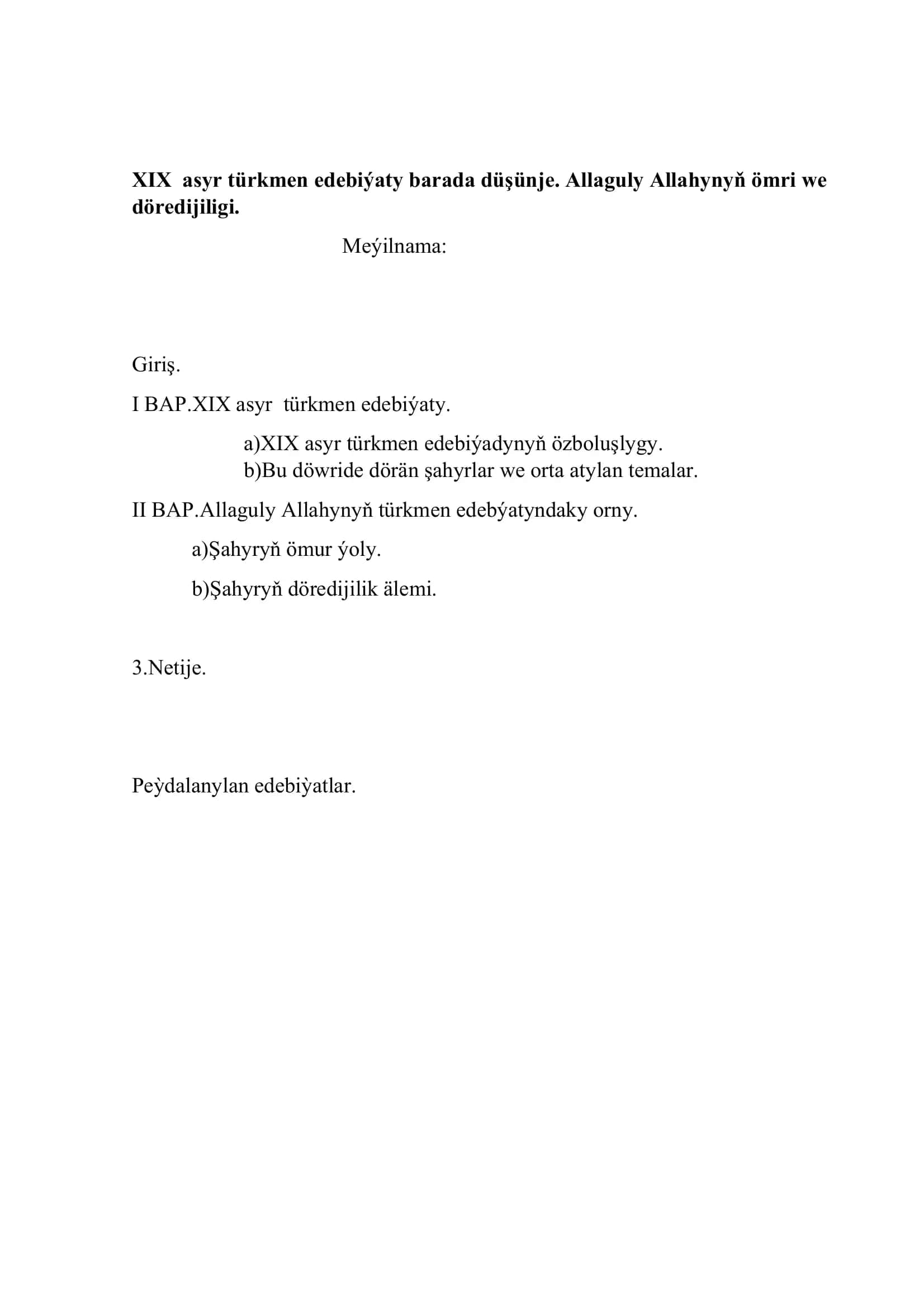 XIX asyr türkmen edebiýaty barada düşünje. Allaguly Allahynyň ömri we döredijiligi 2