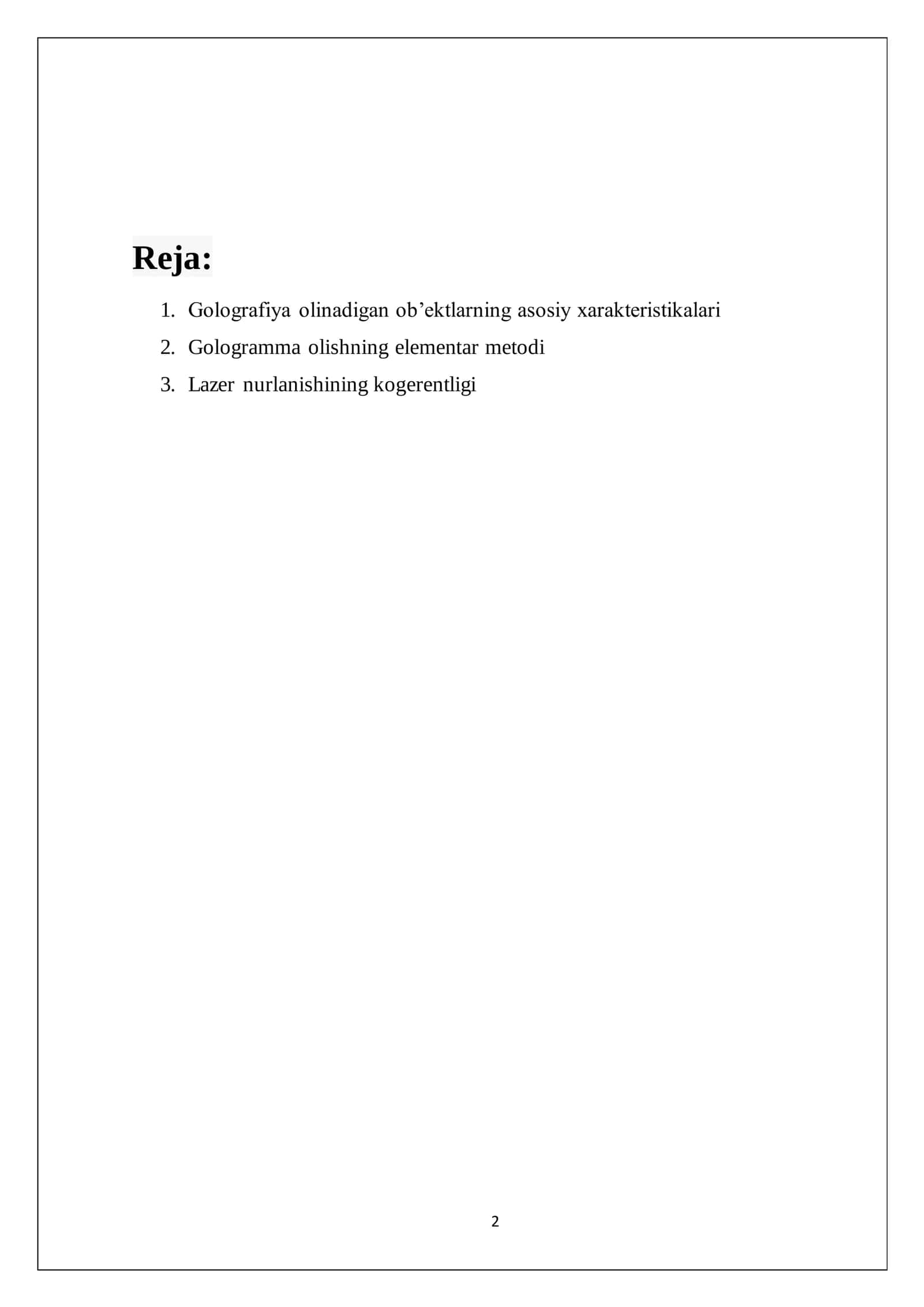 Golografiya to‘gʻrisida tushuncha. Interferensiyaga asoslangan optik asboblar va ularning ekologiyada qo‘llanilishi. Rentgen nurlari va ularning amaliy tadbiqi 2