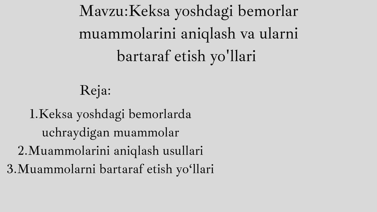 Keksa yoshdagi bemorlar muammolarini aniqlash va ularni bartaraf etish yo'llari kasalliklar 2