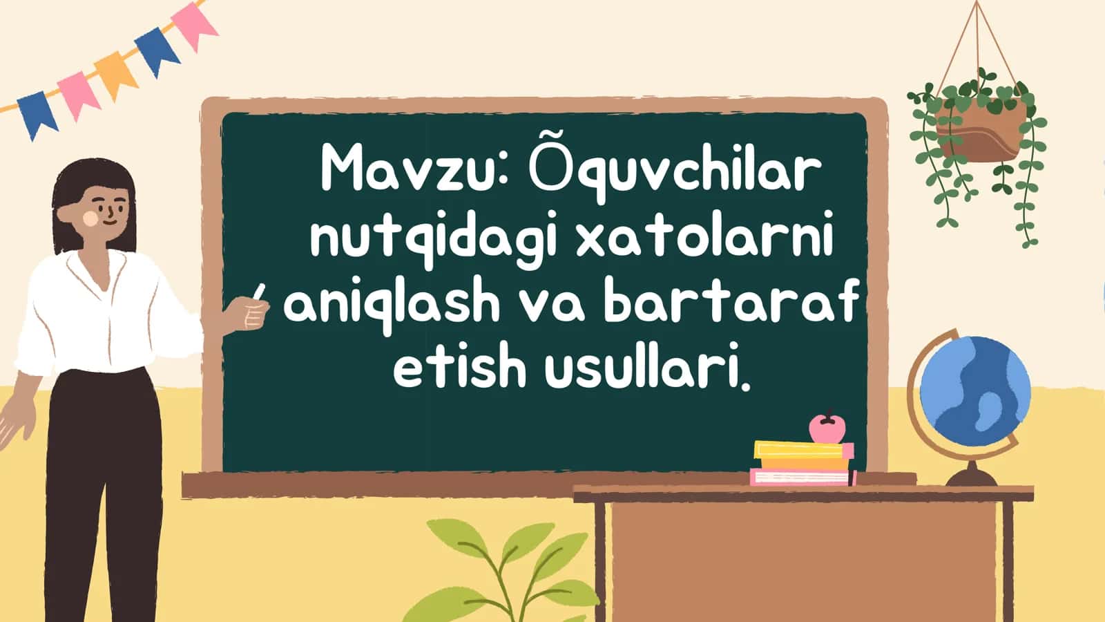 Õquvchilarnutqidagi xatolarnianiqlash va bartarafetish usullari. 2