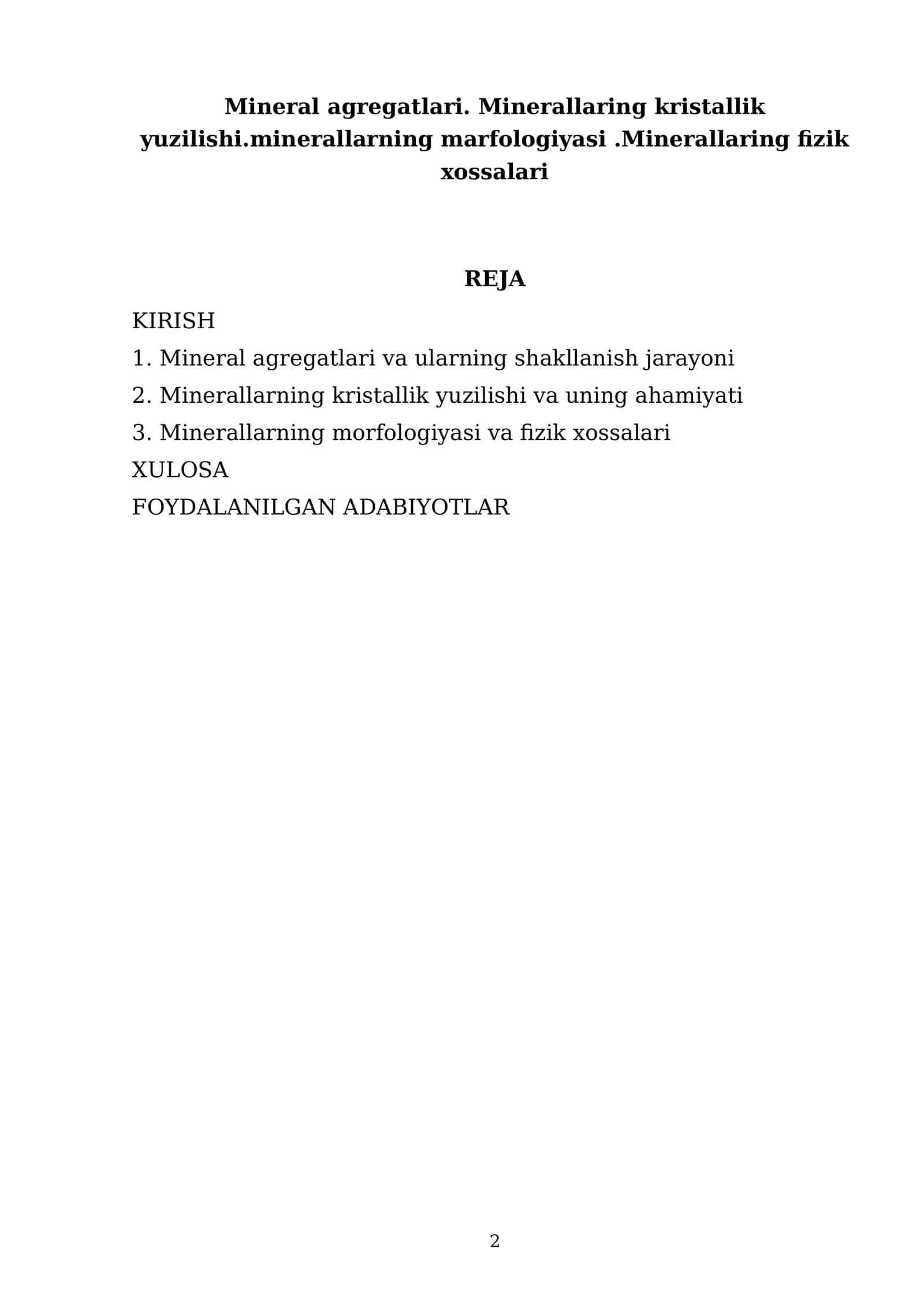 Mineral agregatlari. Minerallaring kristallik yuzilishi.minerallarning marfologiyasi.Minerallaring fizik xossalari 2